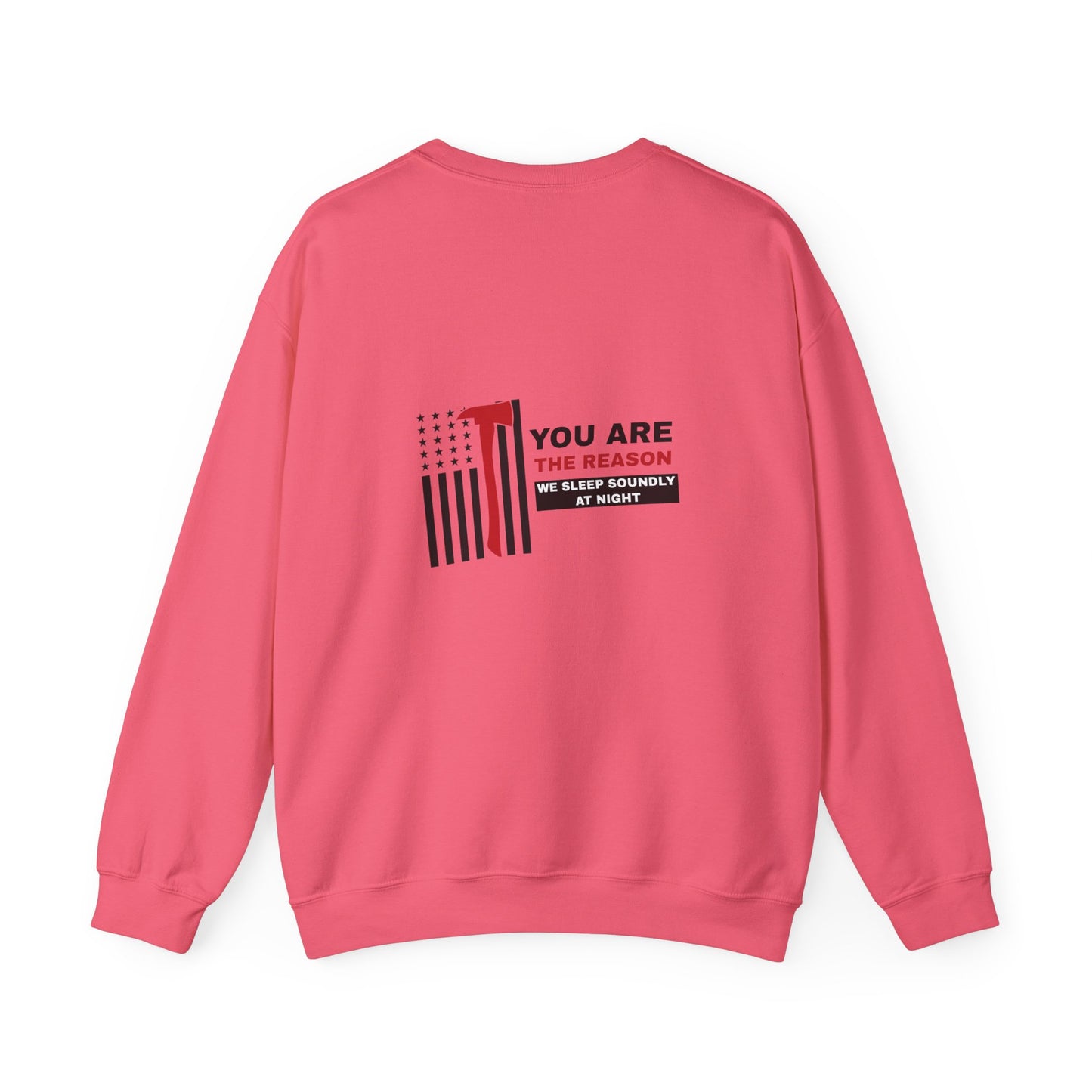 Firefighter Unisex Heavy Blend Crewneck Sweatshirt – You are the reason we sleep soundly at night