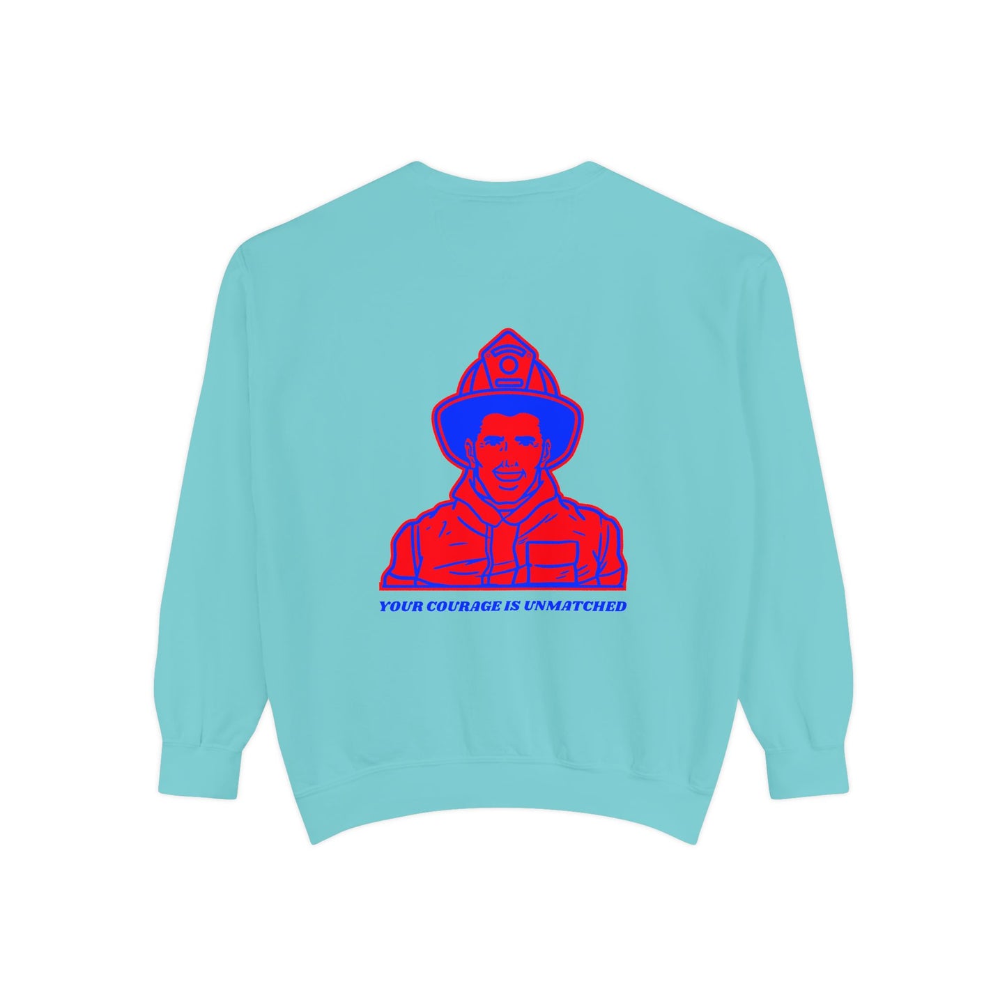 Firefighter Unisex Garment-Dyed Sweatshirt – Your courage is unmatched