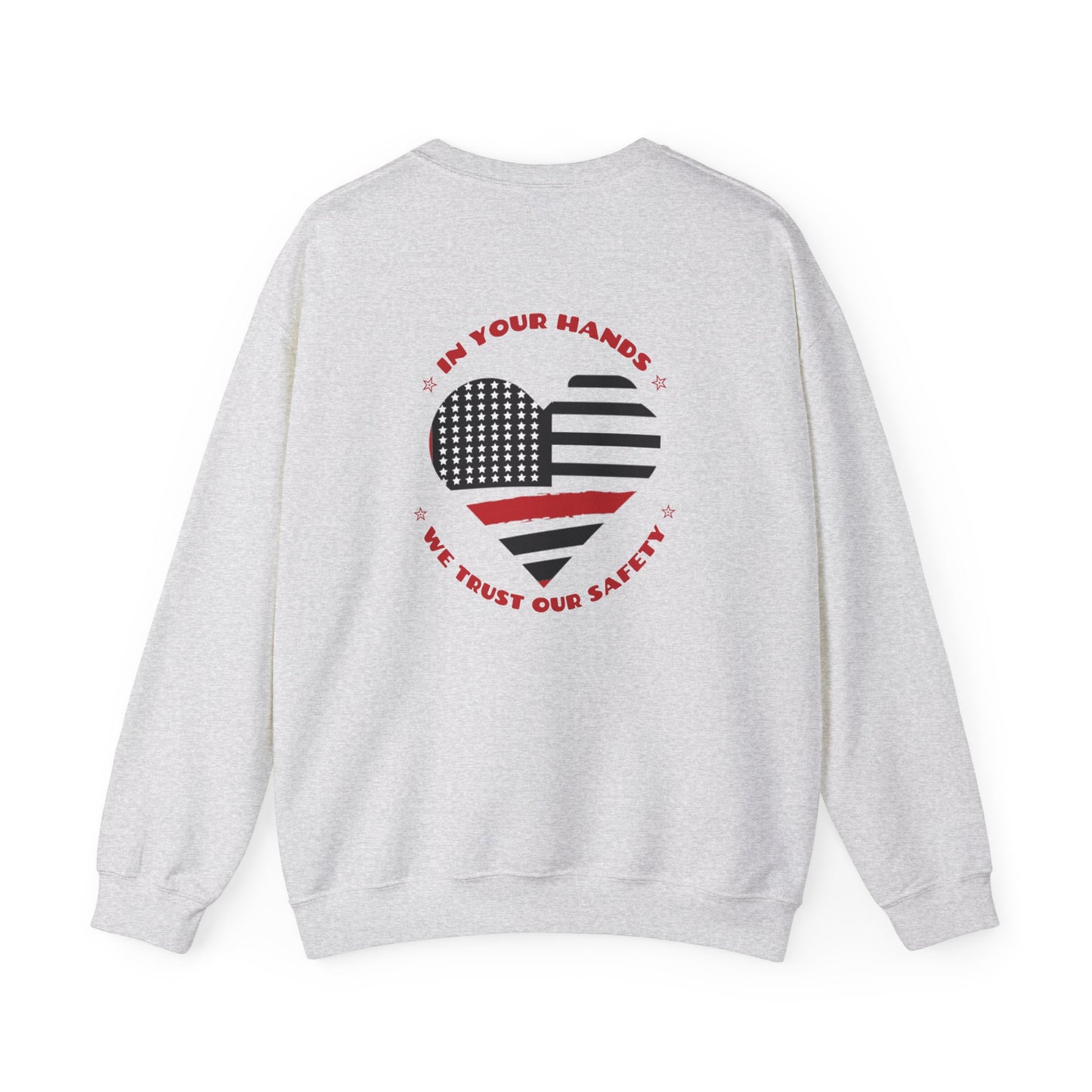 Firefighter Unisex Heavy Blend Crewneck Sweatshirt – In your hands, we trust our safety