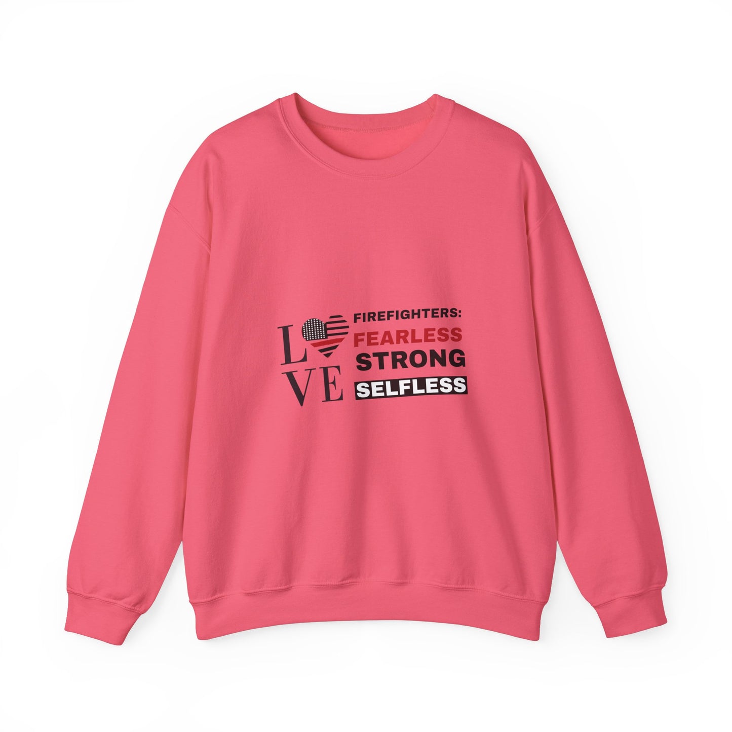 Firefighter Unisex Heavy Blend Crewneck Sweatshirt – Firefighters: fearless, strong, selfless