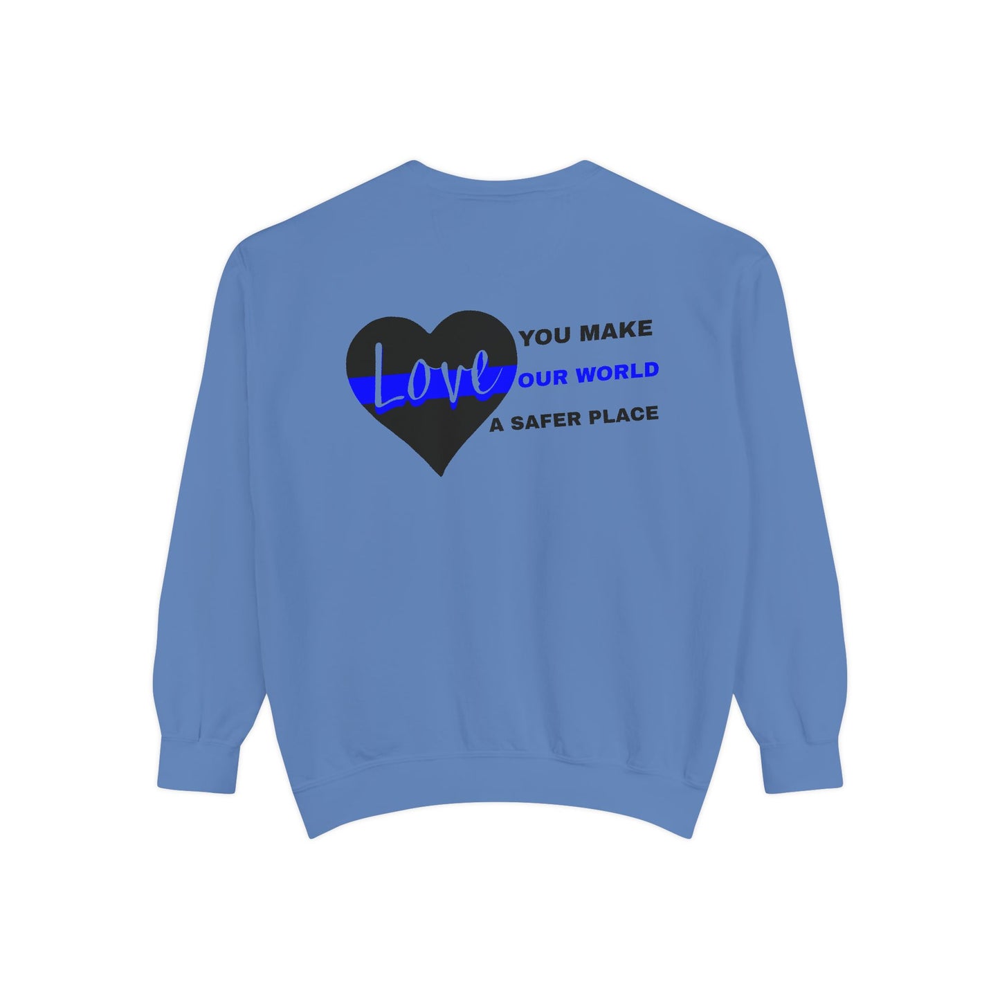Police Unisex Garment-Dyed Sweatshirt – You make our world a safer place