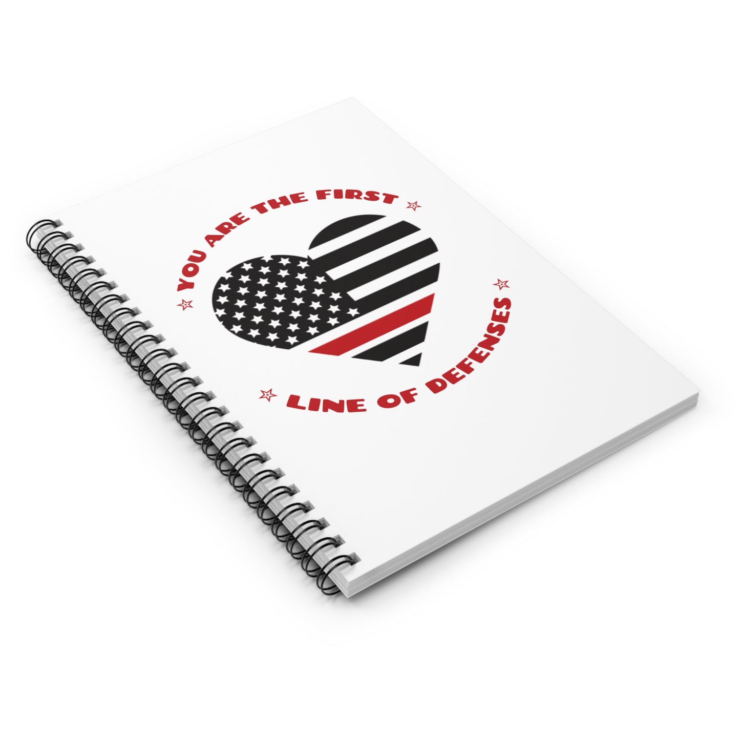 Firefighter Spiral Notebook – You are the first line of defenses