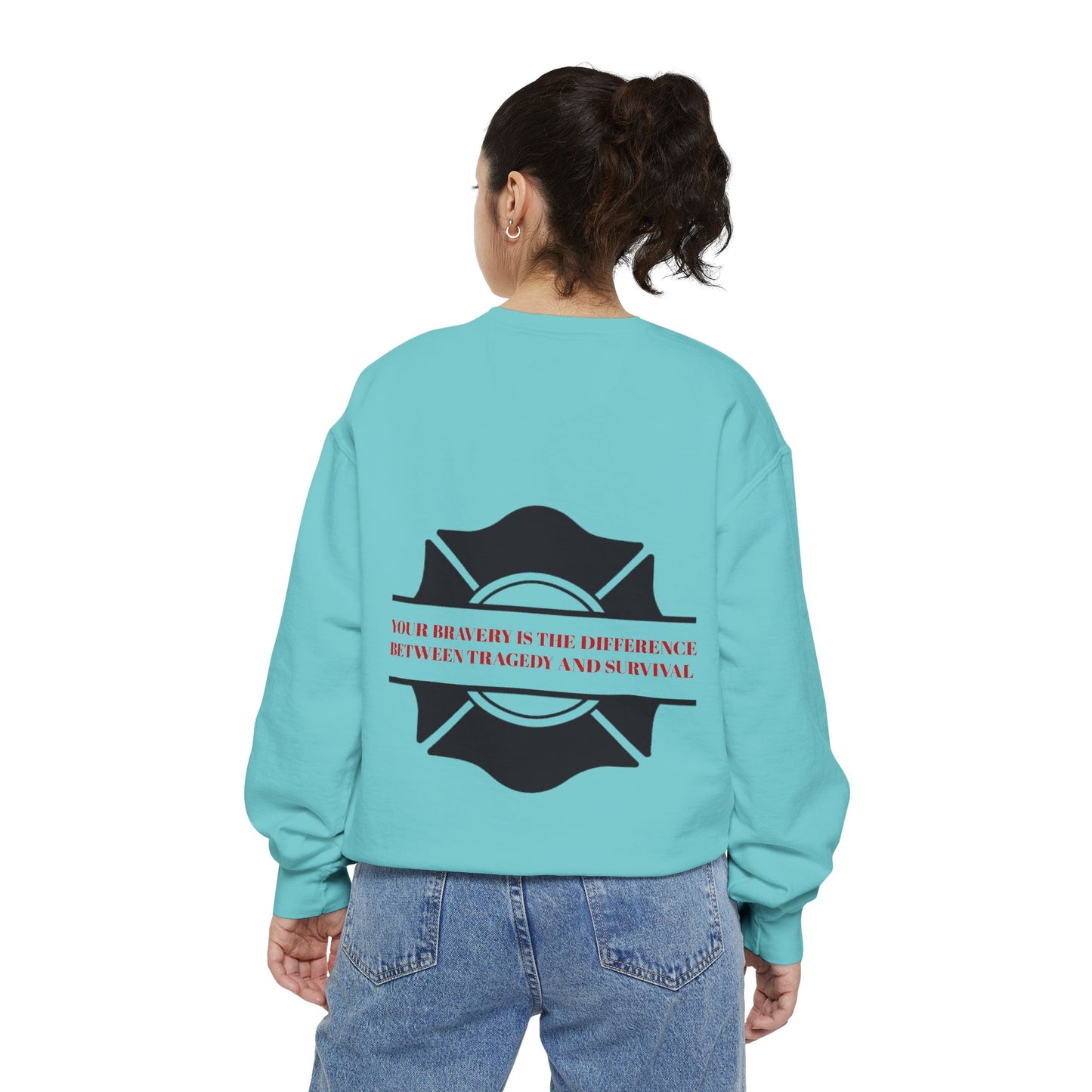 Firefighter Unisex Garment-Dyed Sweatshirt – Your bravery is the difference between tragedy and survival