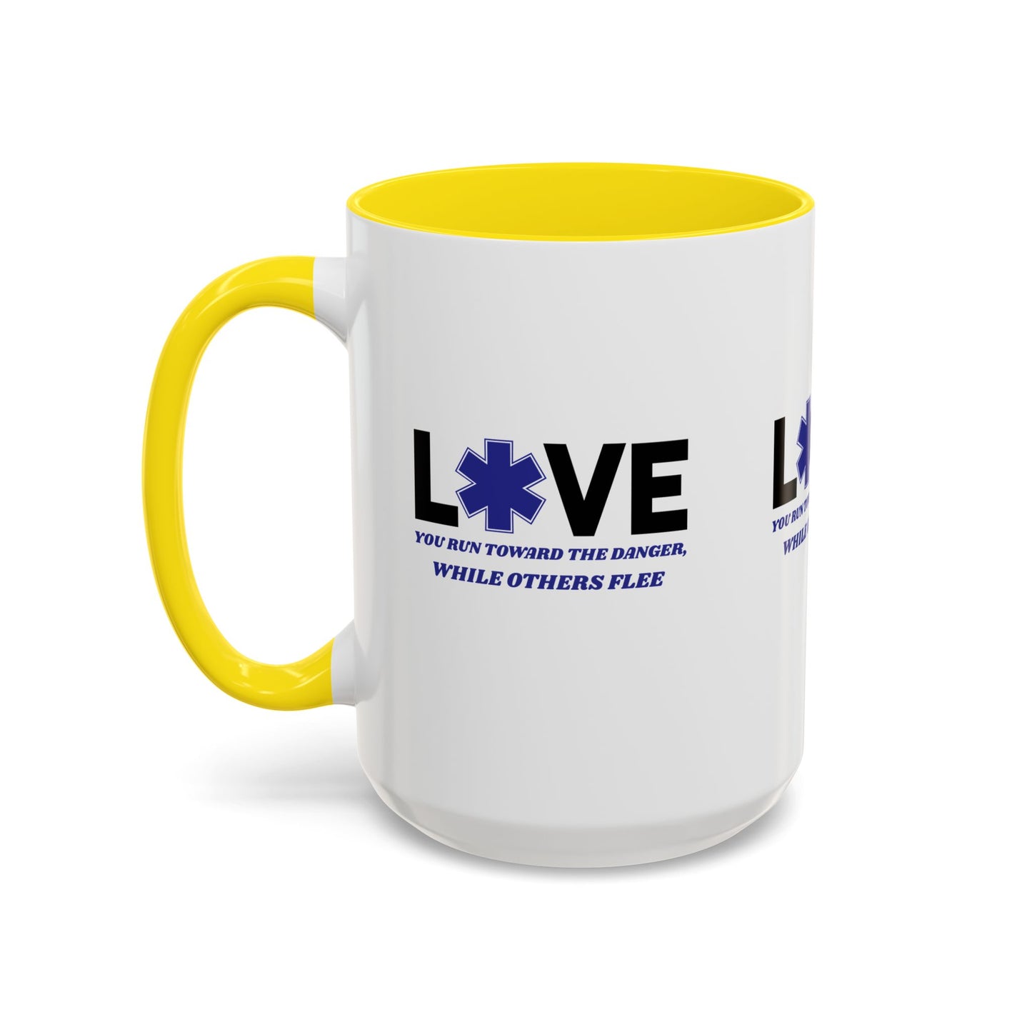 EMS Accent Coffee Mug – You run toward the danger, while others flee