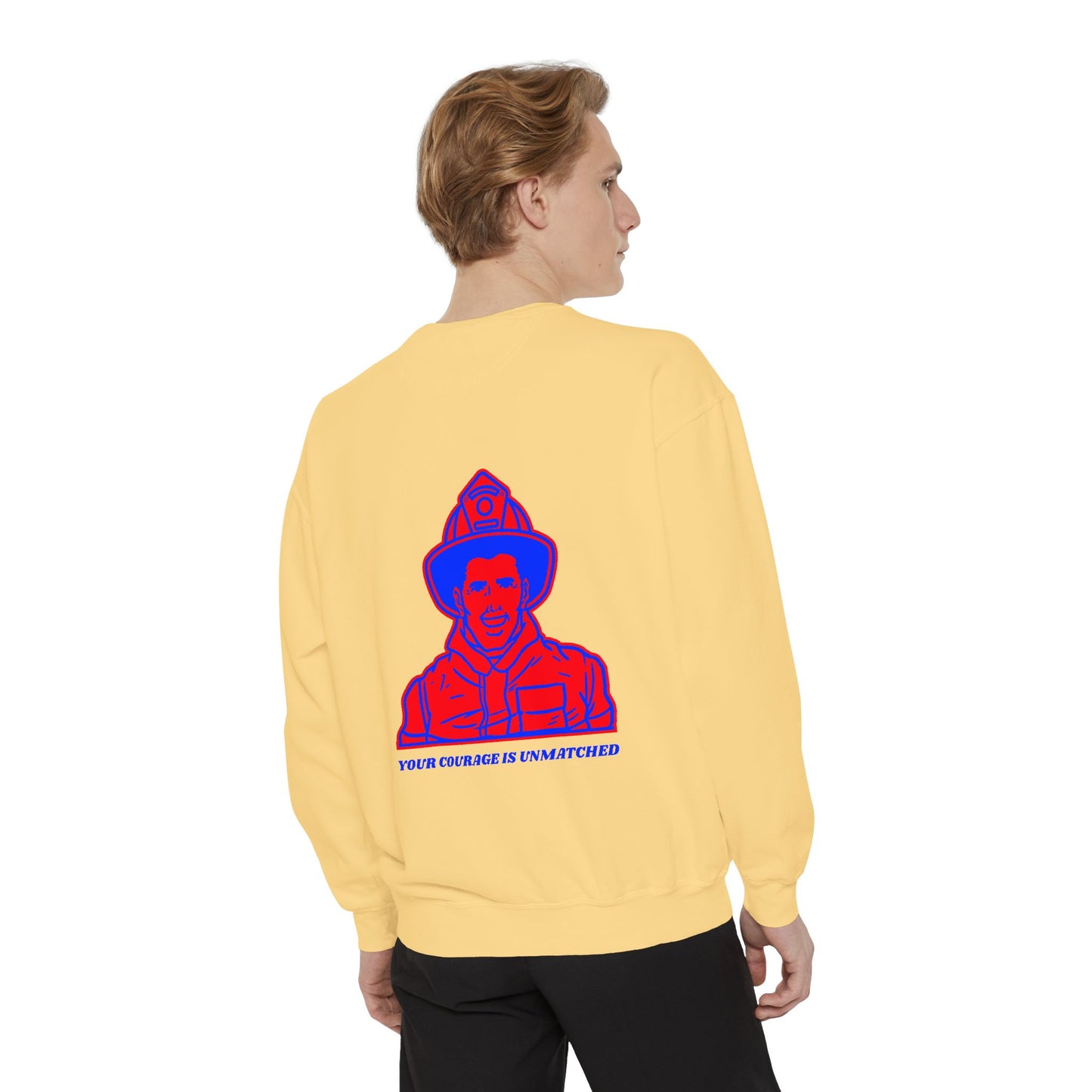 Firefighter Unisex Garment-Dyed Sweatshirt – Your courage is unmatched