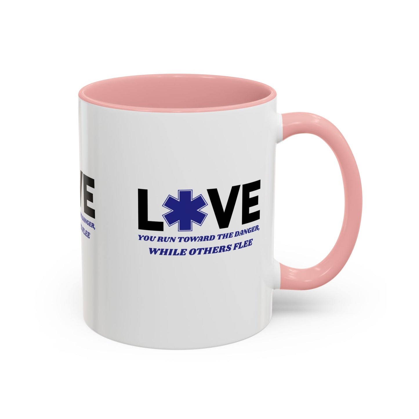 EMS Accent Coffee Mug – You run toward the danger, while others flee