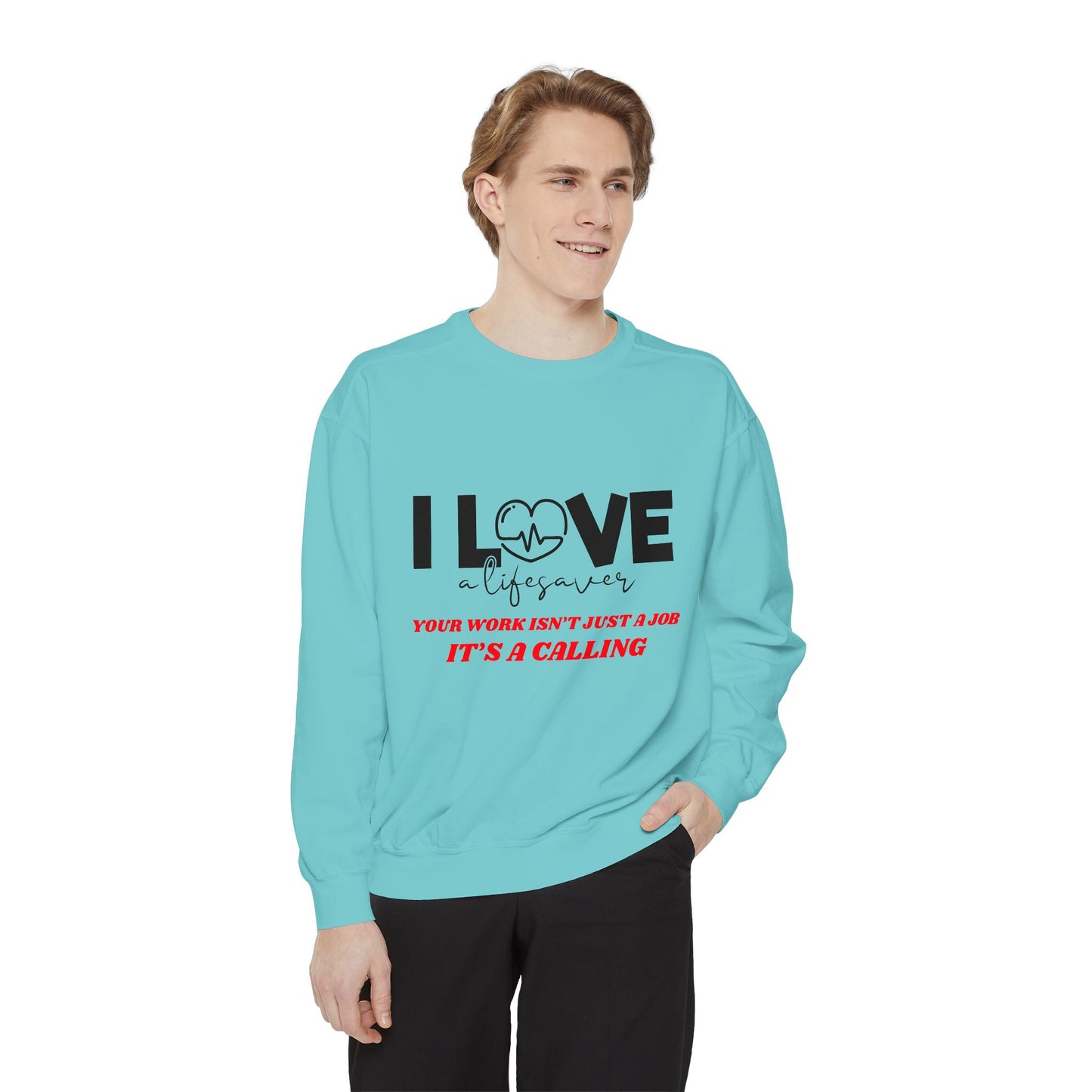 EMS Unisex Garment-Dyed Sweatshirt –Your work isn’t just a job, it’s a calling