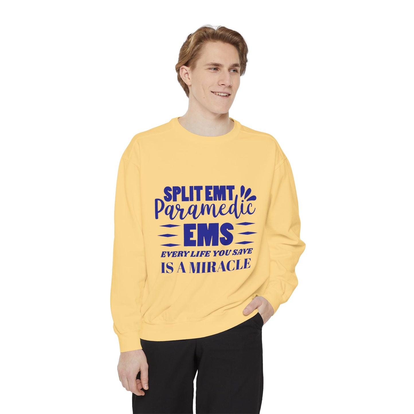 EMS Unisex Garment-Dyed Sweatshirt –Every life you save is a miracle