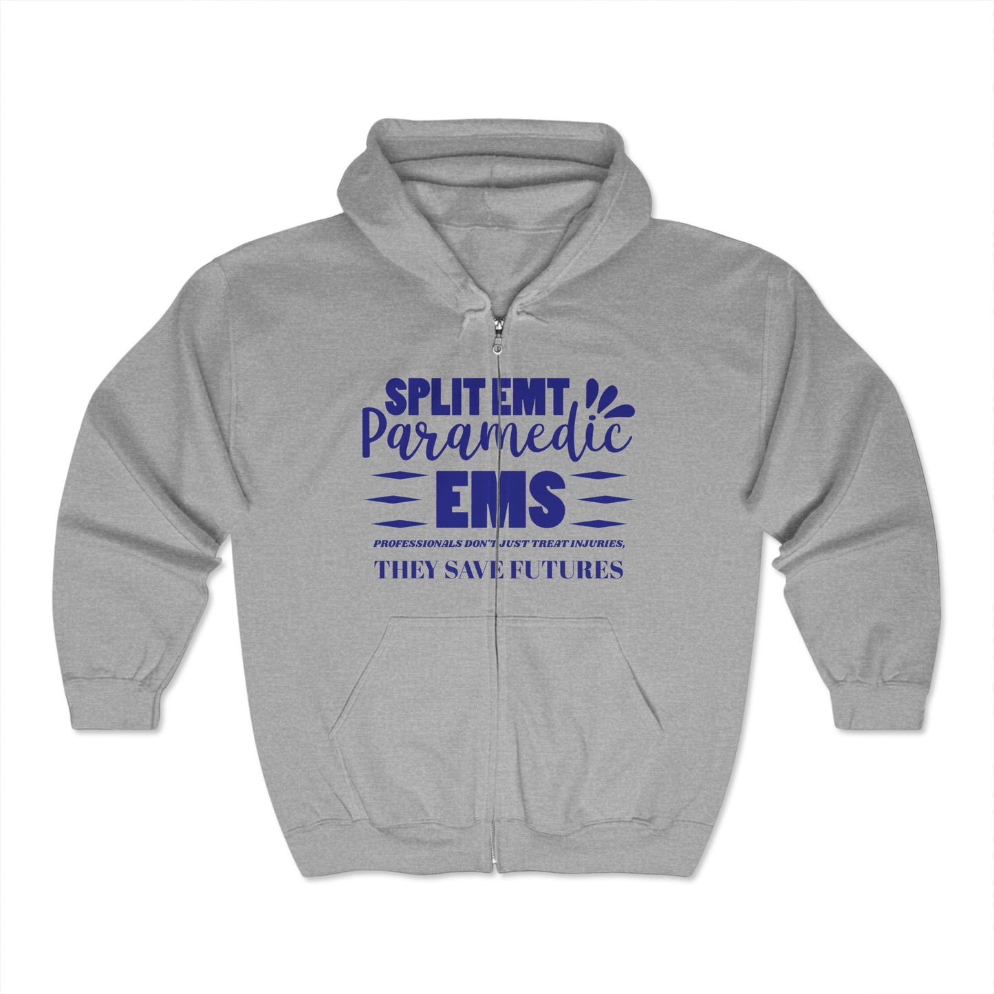 EMS Unisex Full Zip Hooded Sweatshirt – EMS professionals don't just treat injuries, they save futures