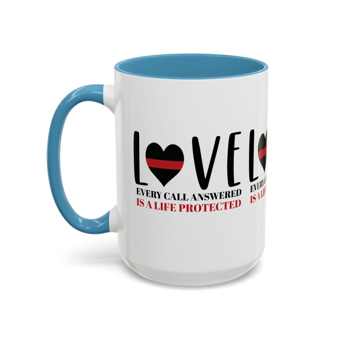 Firefighter Accent Coffee Mug – Every call answered is a life protected