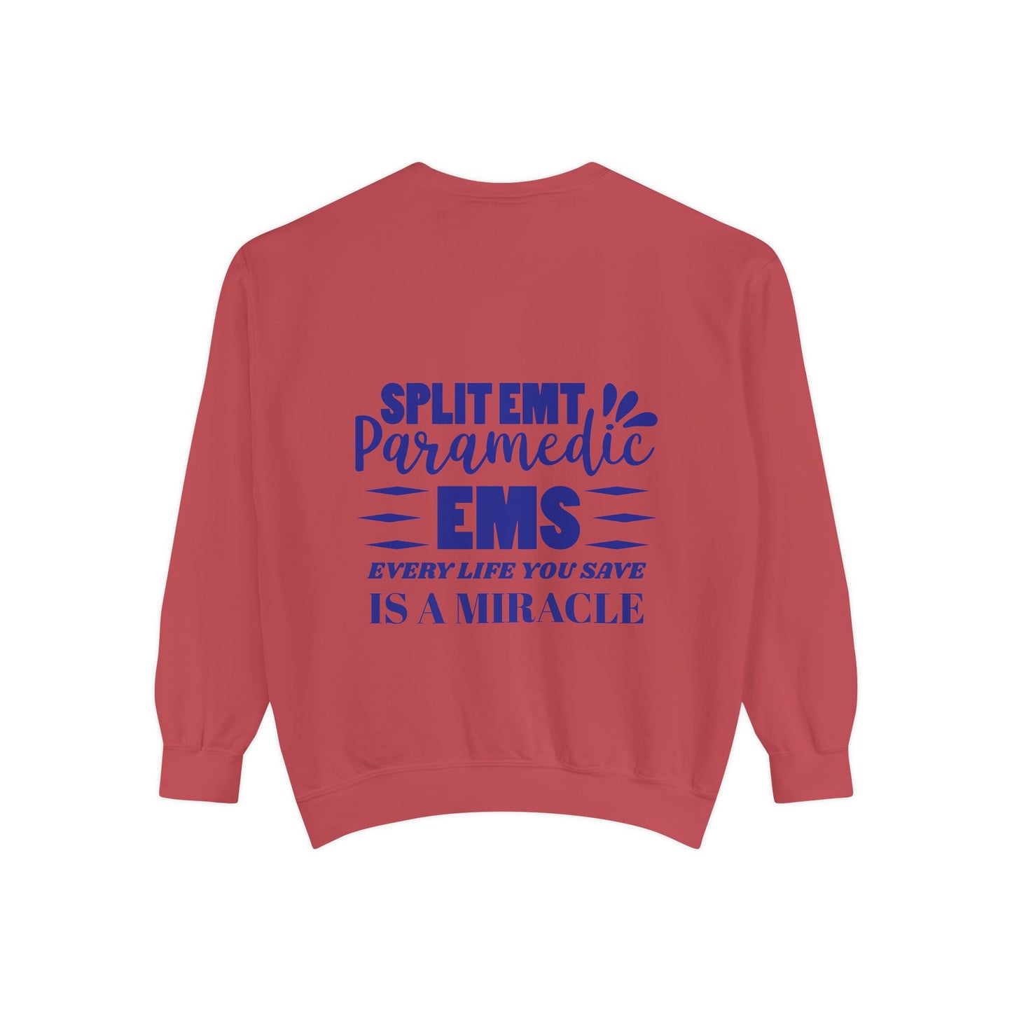 EMS Unisex Garment-Dyed Sweatshirt –Every life you save is a miracle