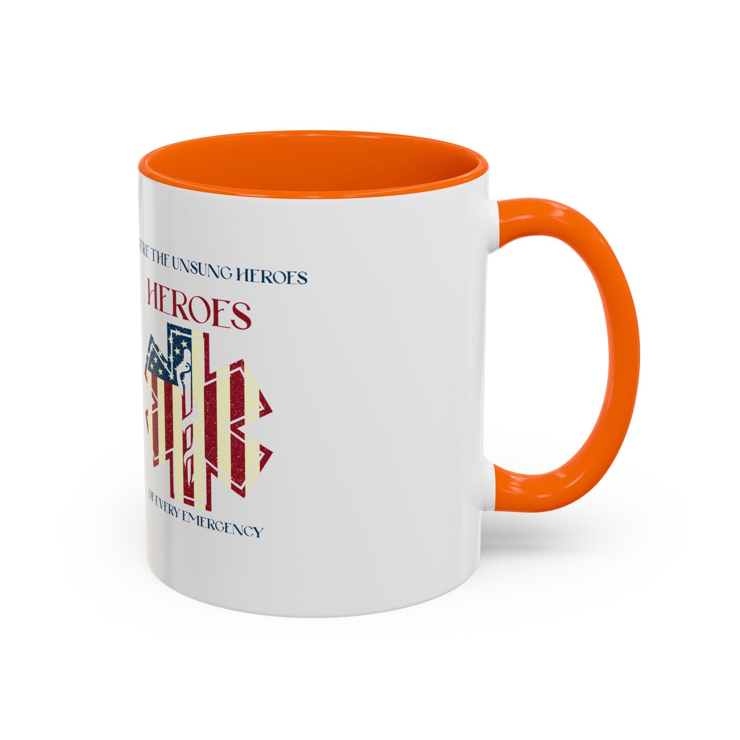 EMS Accent Coffee Mug – You’re the unsung heroes of every emergency