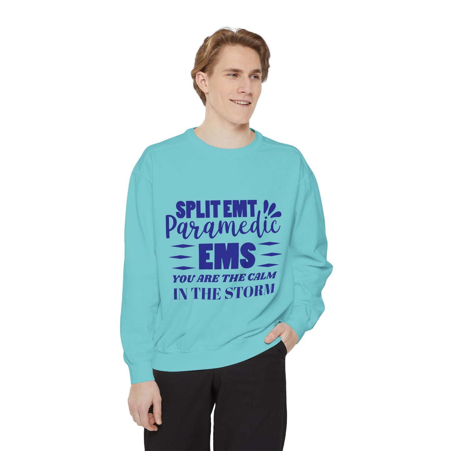 EMS Unisex Garment-Dyed Sweatshirt –You are the calm in the storm
