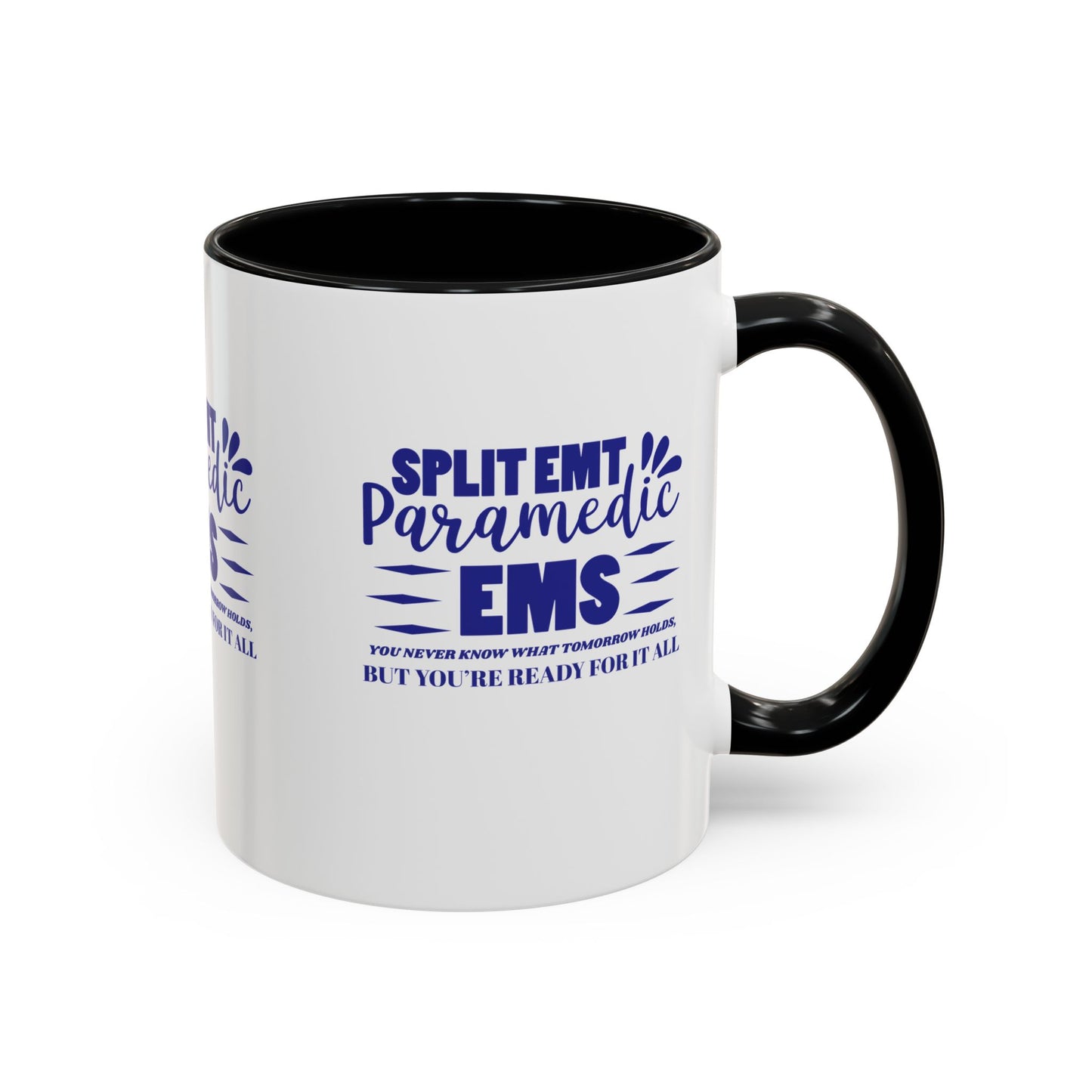 EMS Accent Coffee Mug – You never know what tomorrow holds, but you’re ready for it all