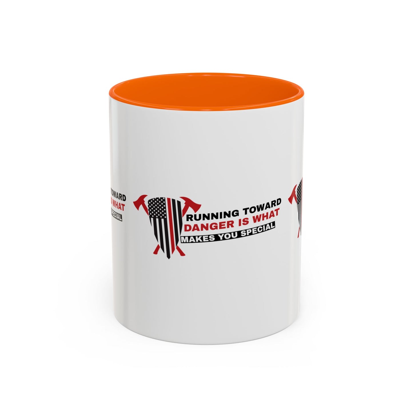 Firefighter Accent Coffee Mug – Running toward danger is what makes you special