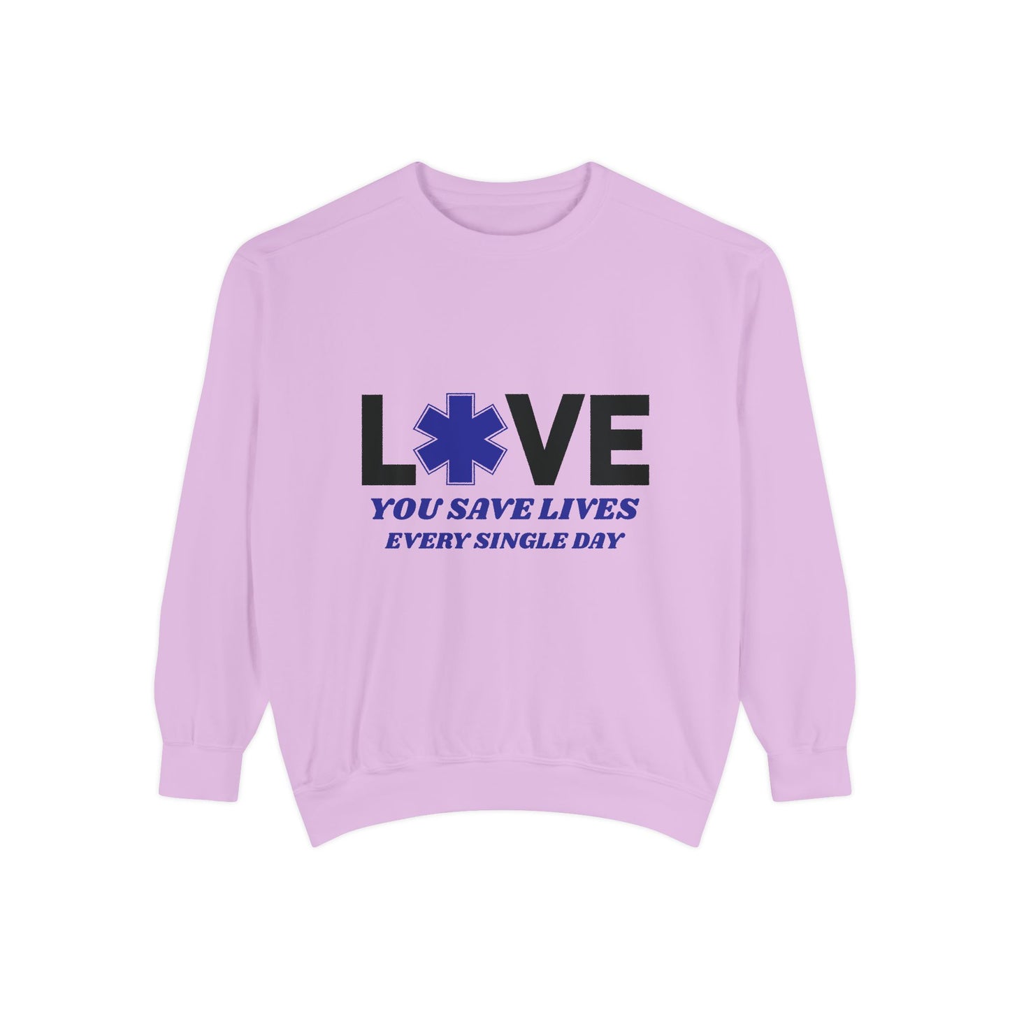 EMS Unisex Garment-Dyed Sweatshirt –You save lives every single day