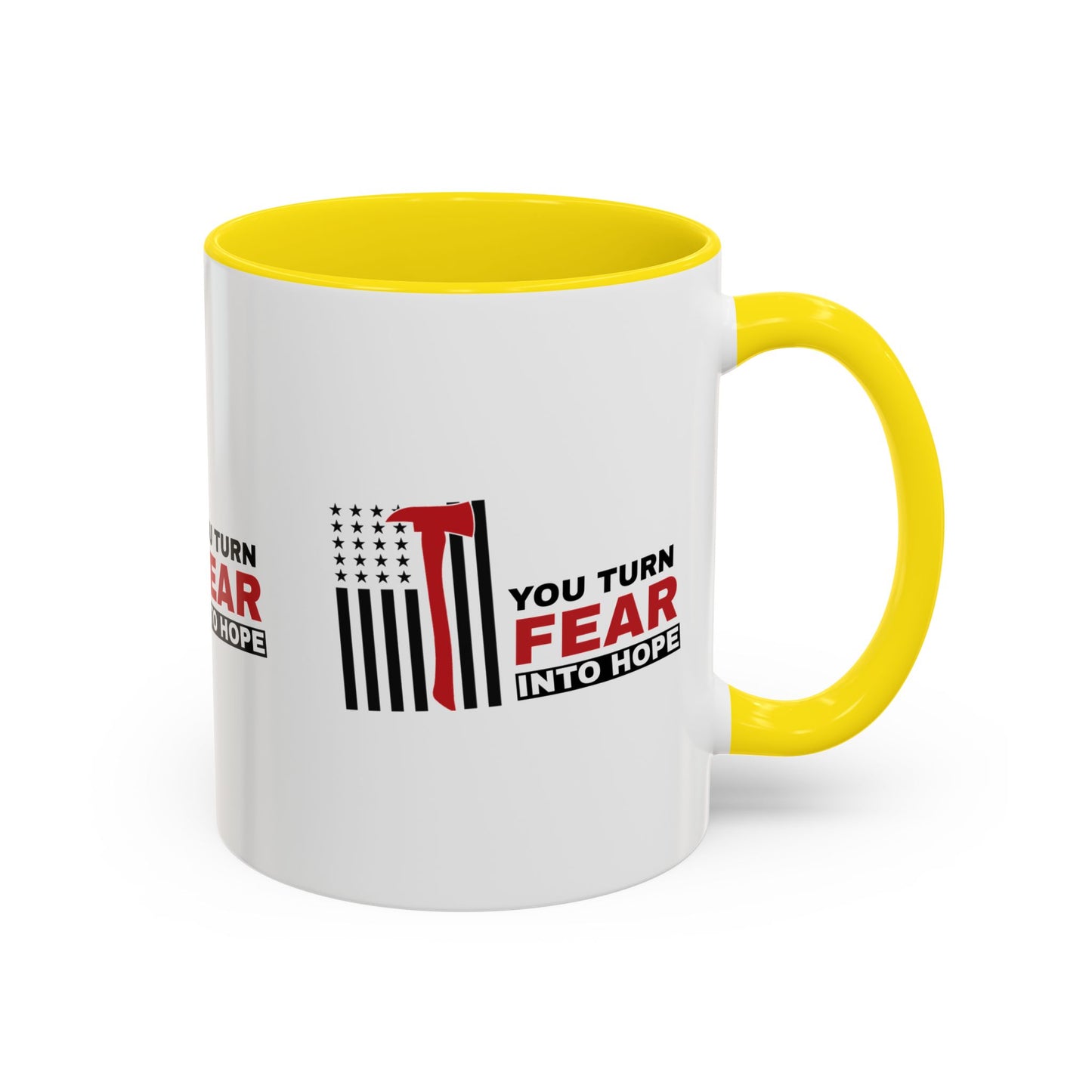 Firefighter Accent Coffee Mug – You turn fear into hope