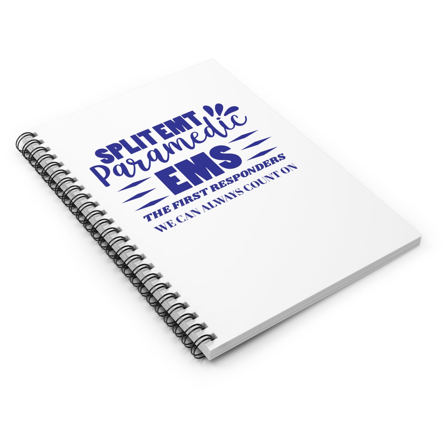 EMS Spiral Notebook – EMS: the first responders we can always count on