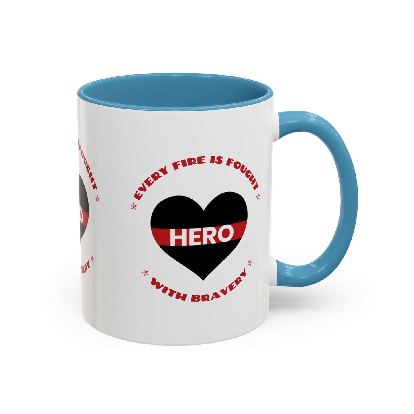 Firefighter Accent Coffee Mug – Every fire is fought with bravery
