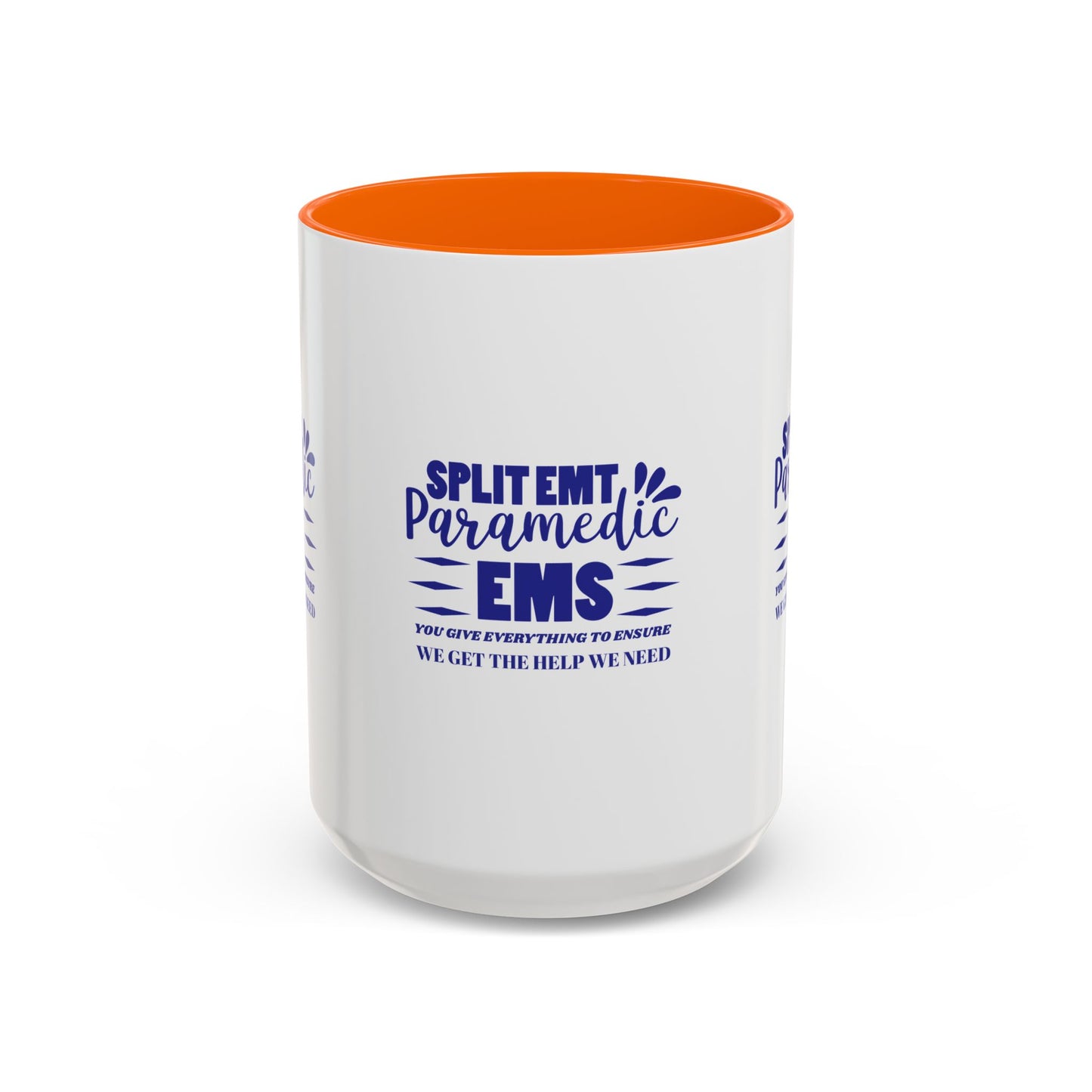 EMS Accent Coffee Mug – You give everything to ensure we get the help we need