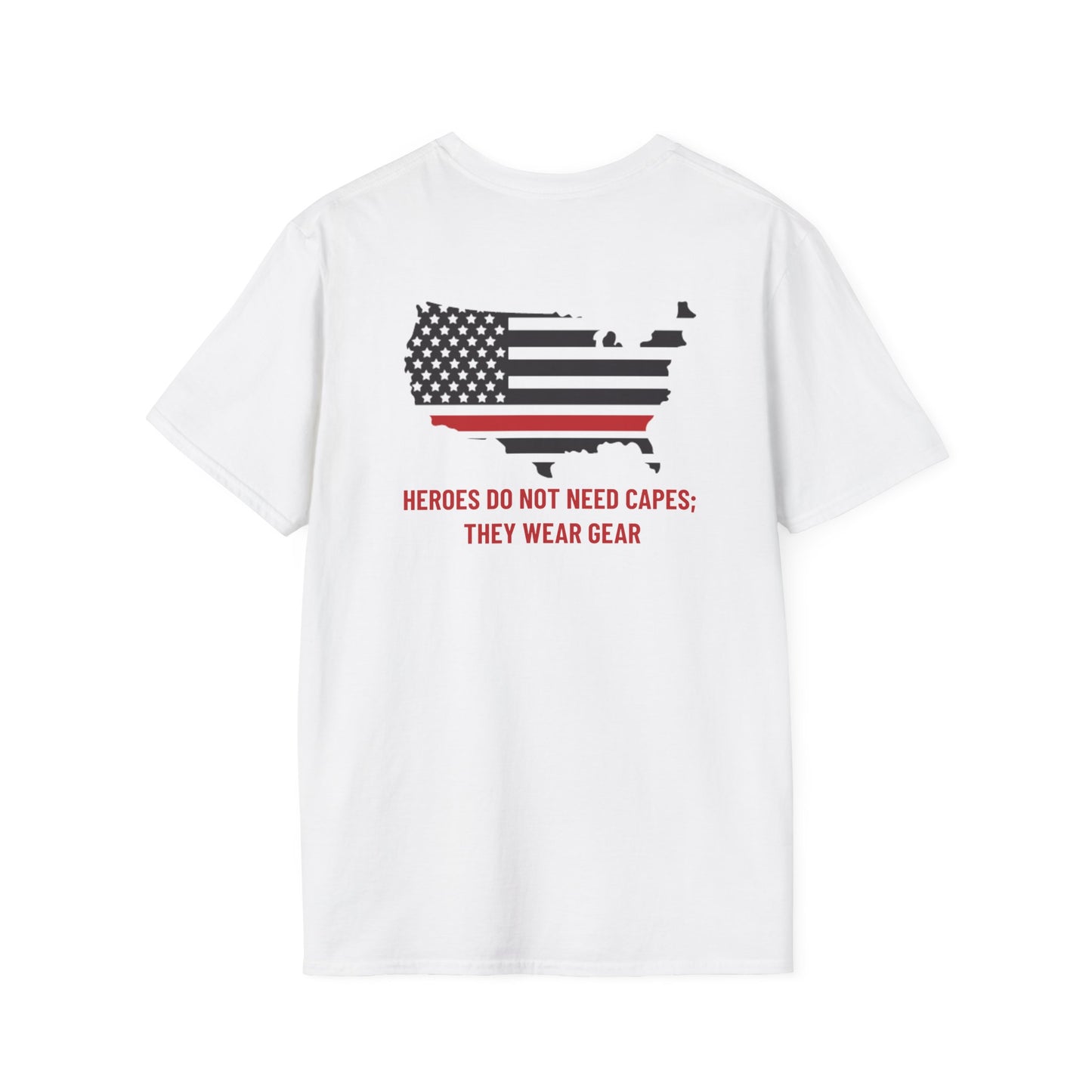 Firefighter Softstyle T-Shirt – Heroes do not need capes; they wear gear