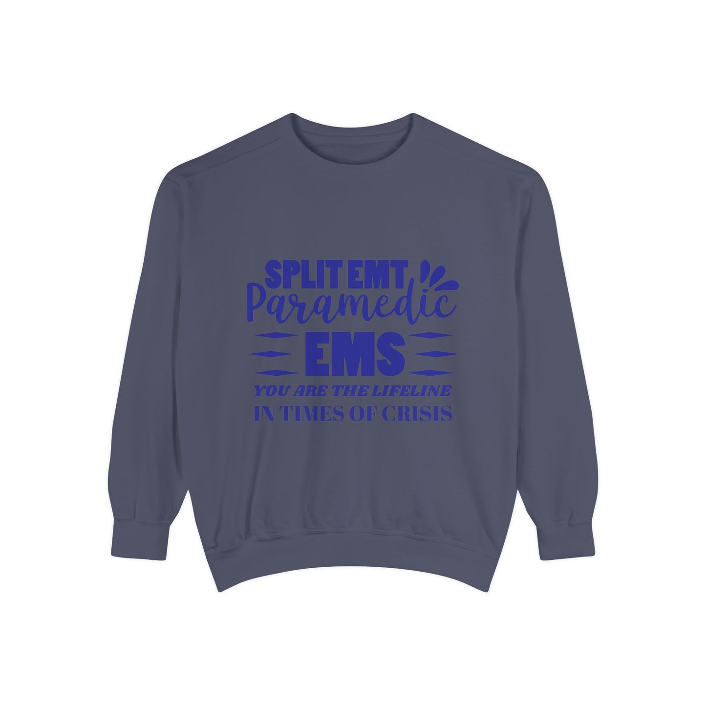 EMS Unisex Garment-Dyed Sweatshirt –You are the lifeline in times of crisis