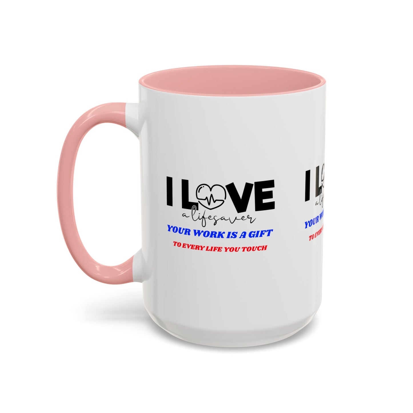EMS Accent Coffee Mug – Your work is a gift to every life you touch