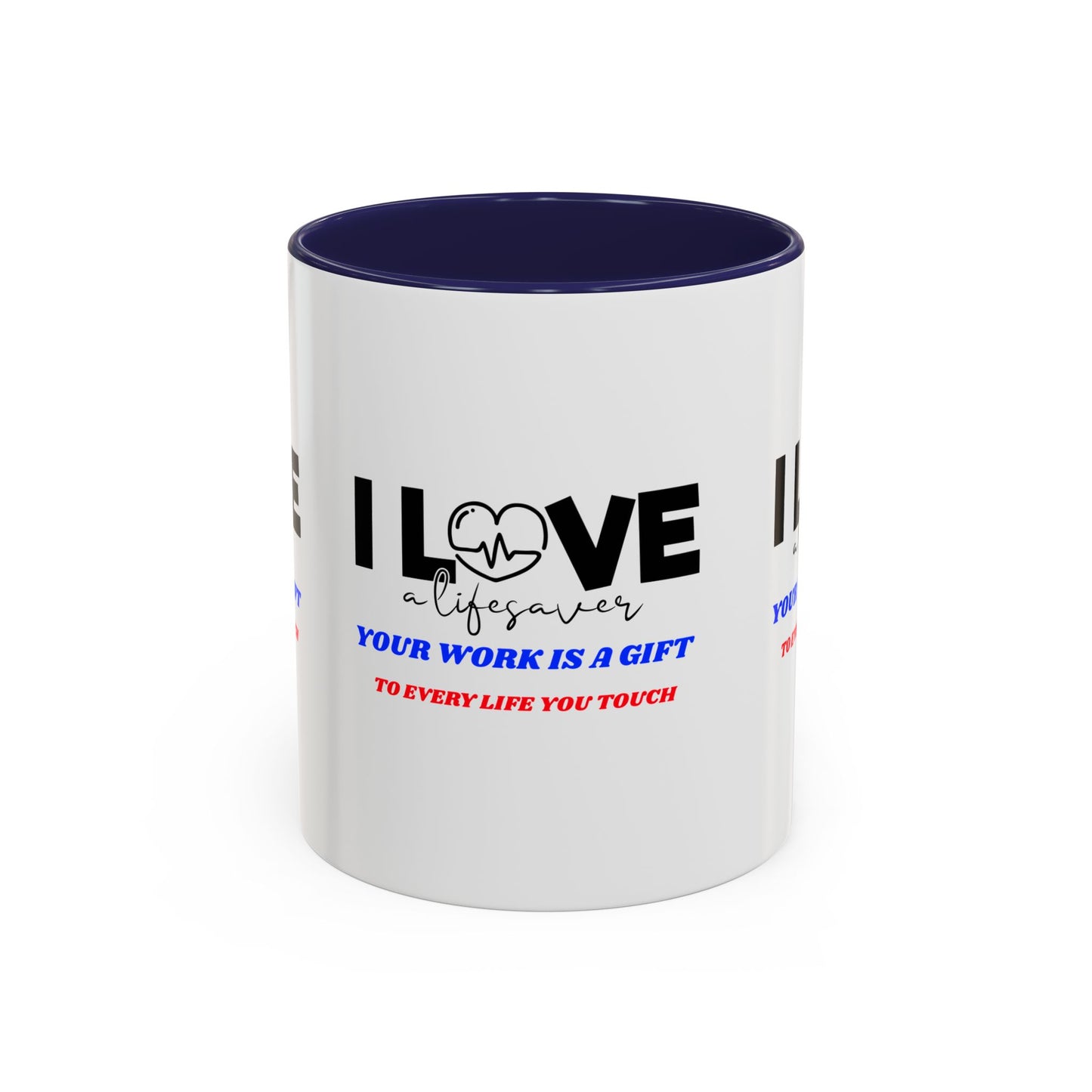 EMS Accent Coffee Mug – Your work is a gift to every life you touch