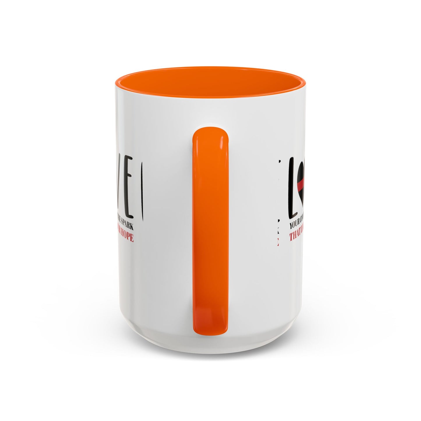 Firefighter Accent Coffee Mug – Your courage is the spark that lights our hope