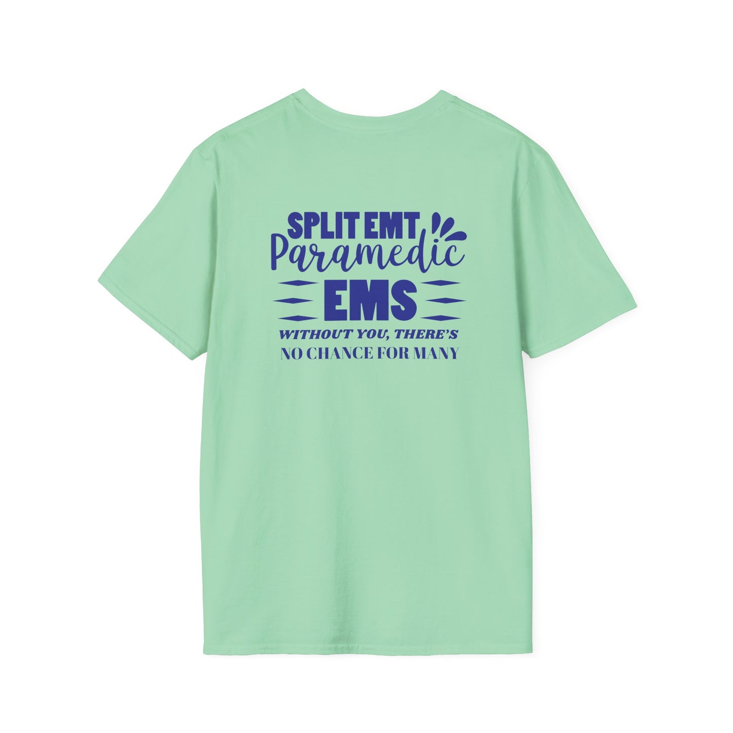 EMS Inspiration Softstyle T-Shirt – Without you, there’s no chance for many