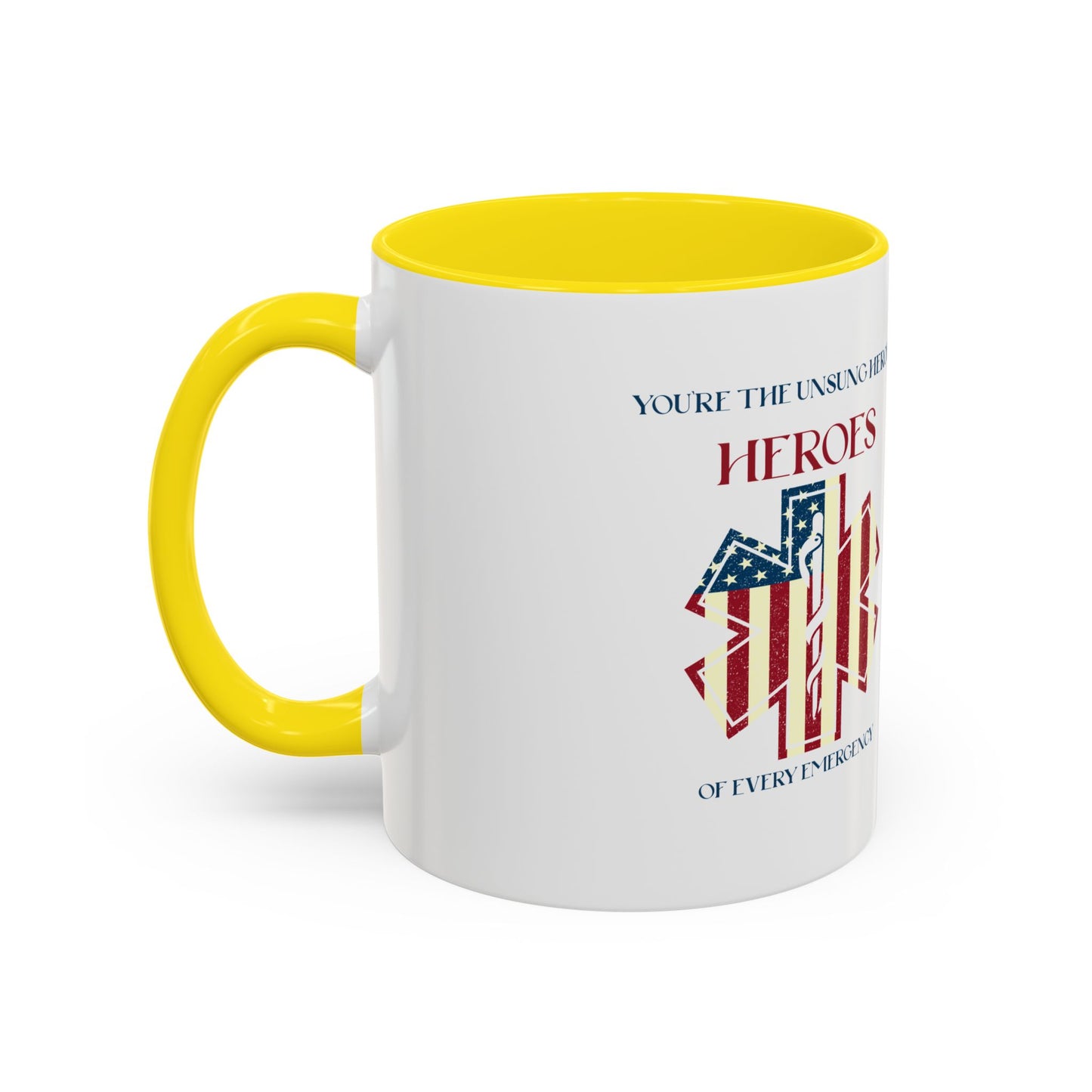 EMS Accent Coffee Mug – You’re the unsung heroes of every emergency
