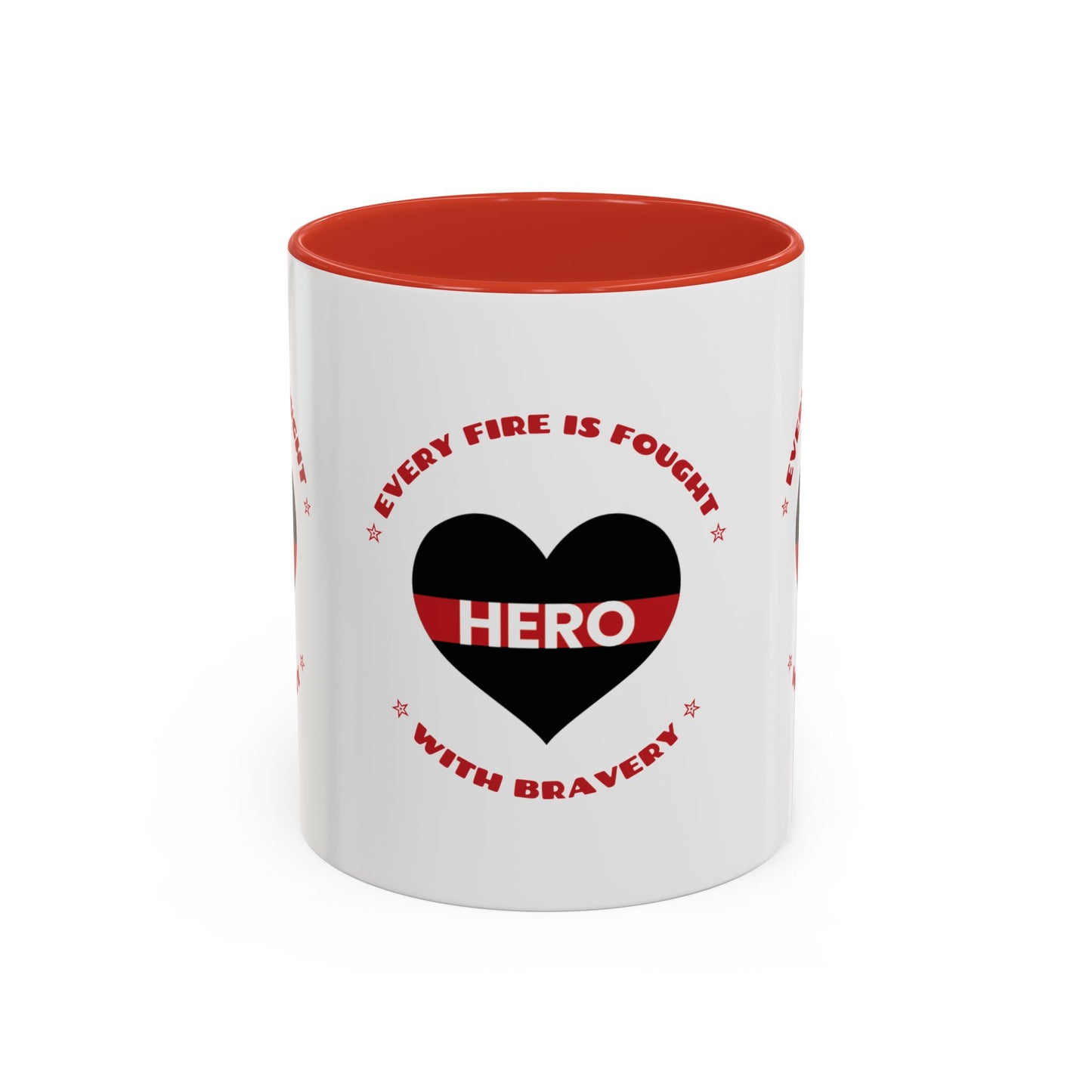 Firefighter Accent Coffee Mug – Every fire is fought with bravery
