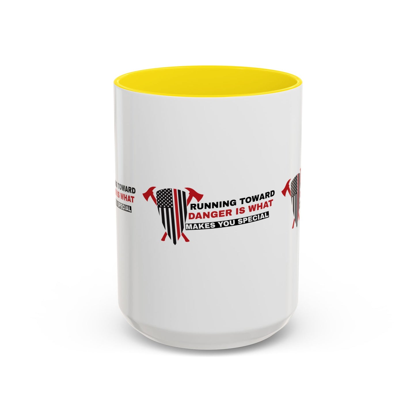 Firefighter Accent Coffee Mug – Running toward danger is what makes you special
