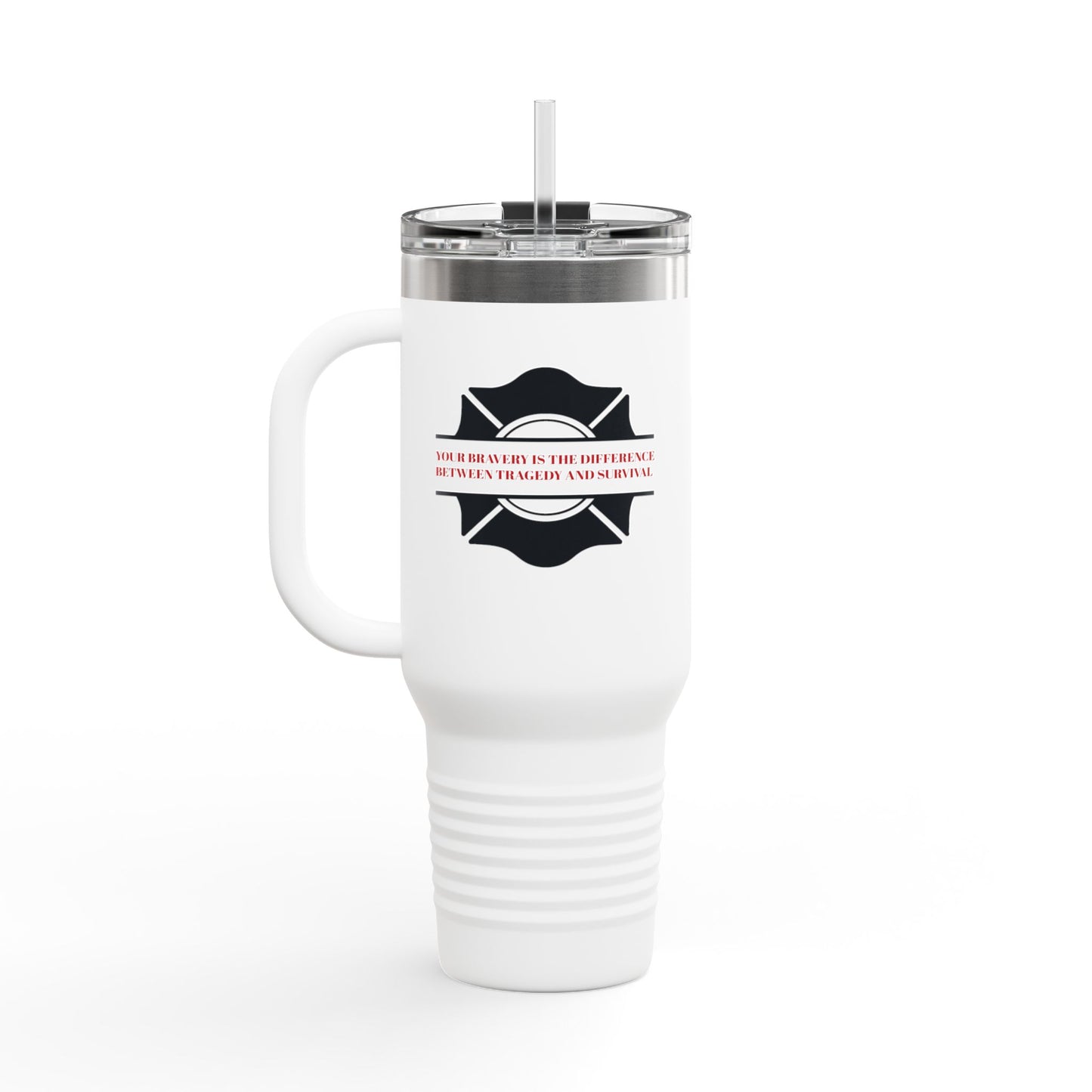 Firefighter Insulated Travel Mug, 40oz – Your bravery is the difference between tragedy and survival