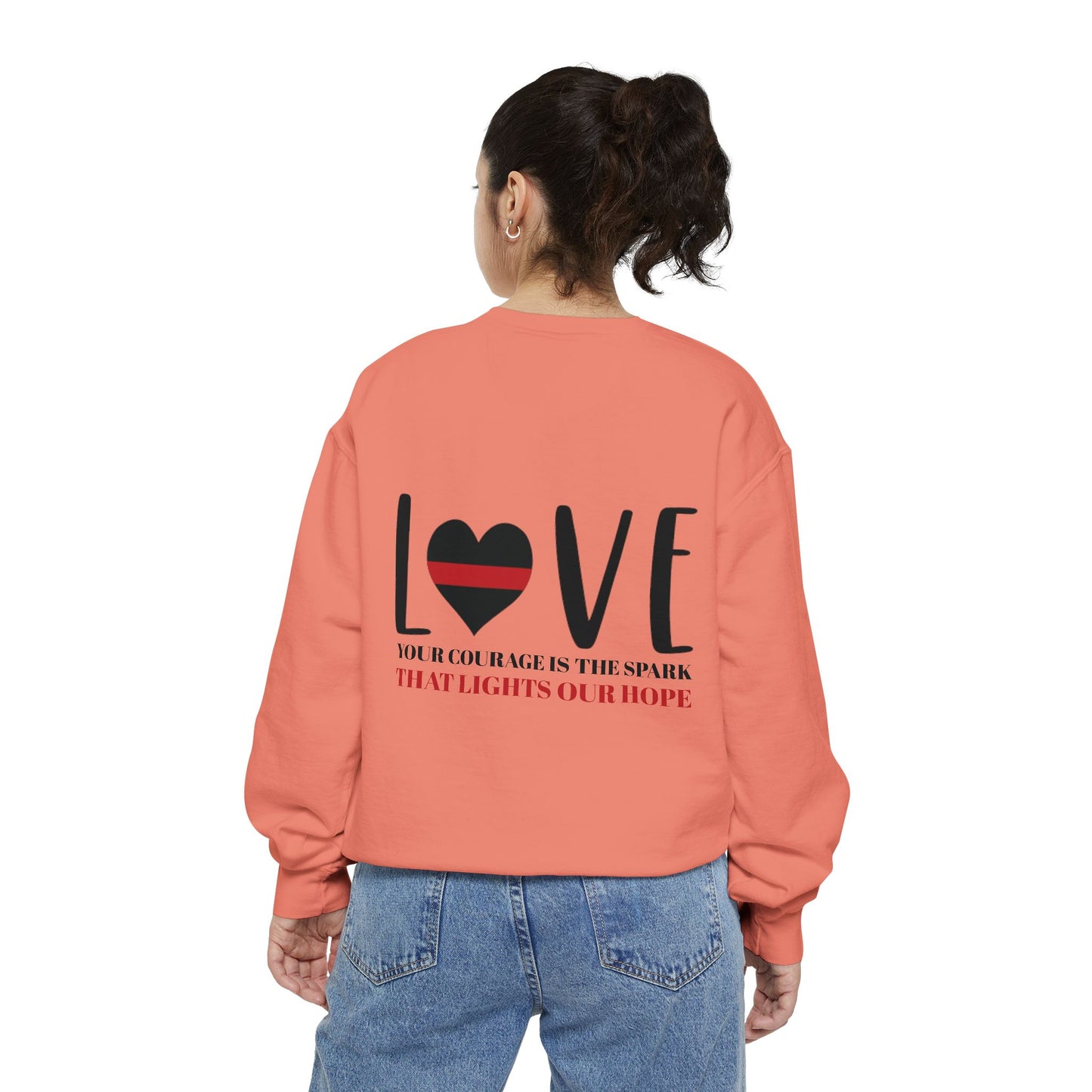 Firefighter Unisex Garment-Dyed Sweatshirt – Your courage is the spark that lights our hope
