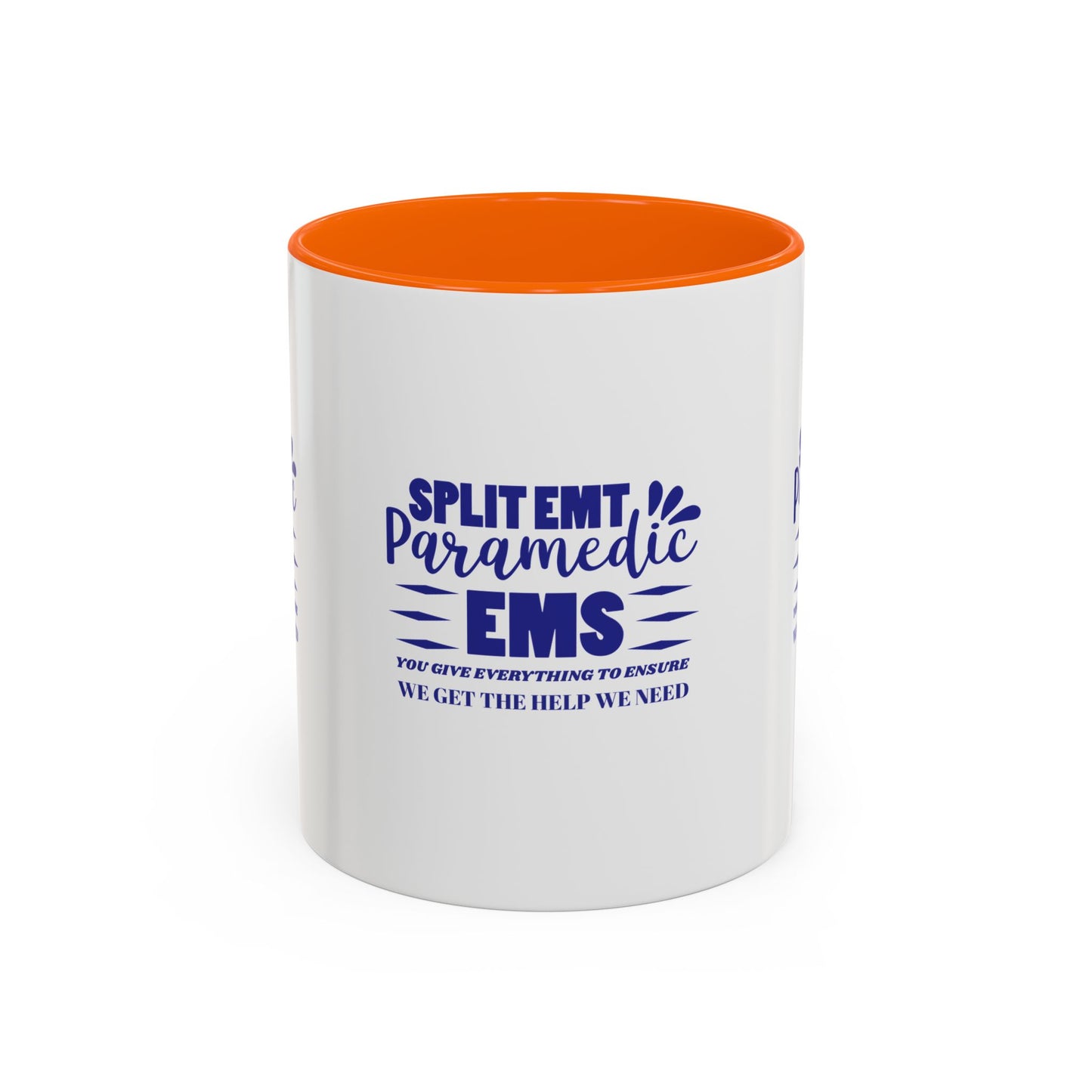 EMS Accent Coffee Mug – You give everything to ensure we get the help we need