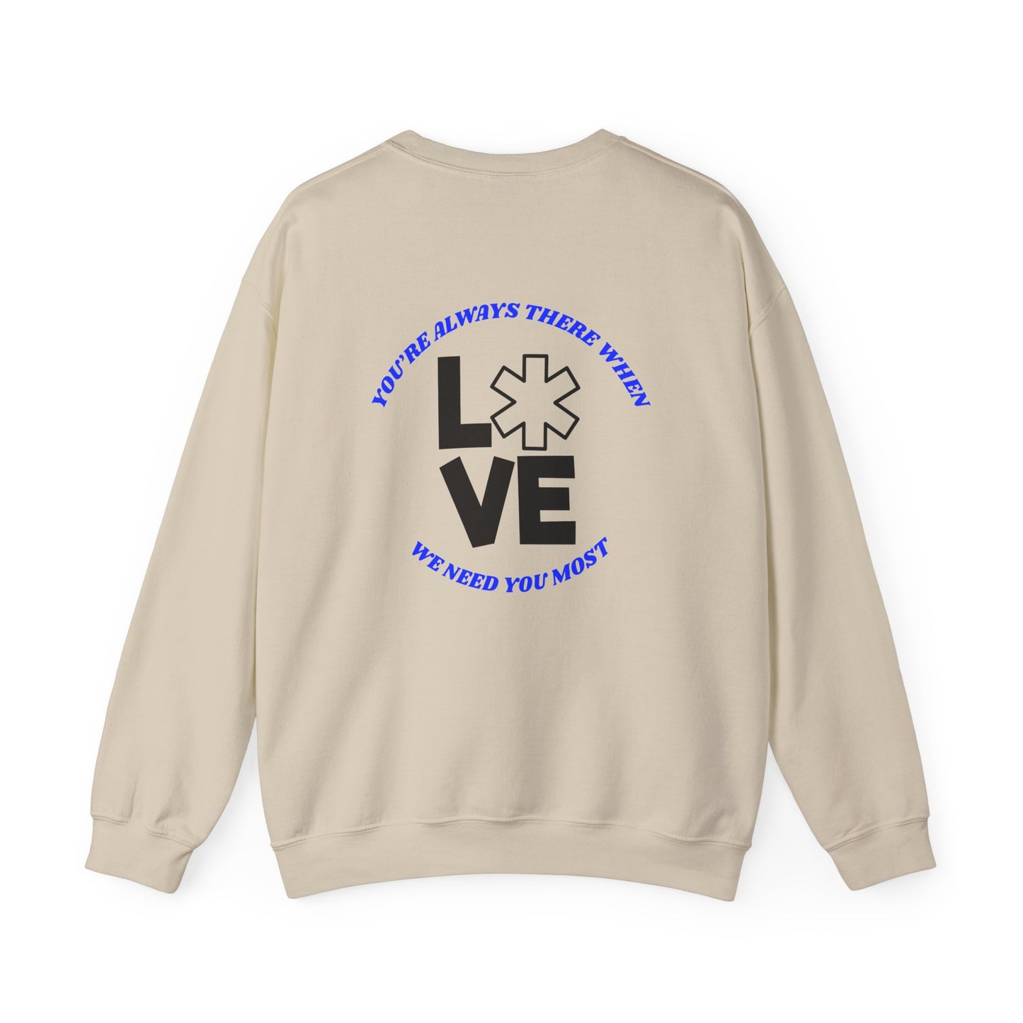 EMS Unisex Crewneck Sweatshirt – You’re always there when we need you most