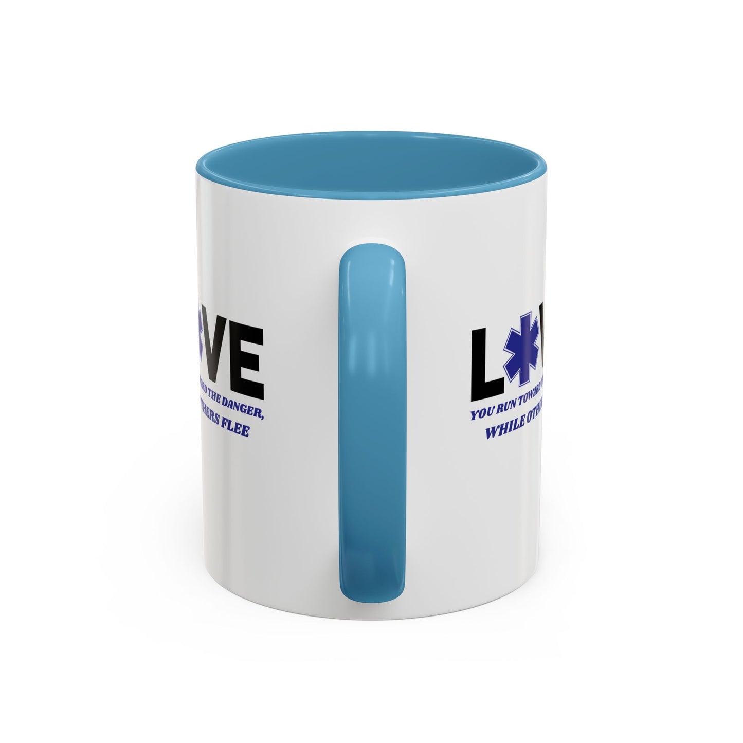 EMS Accent Coffee Mug – You run toward the danger, while others flee