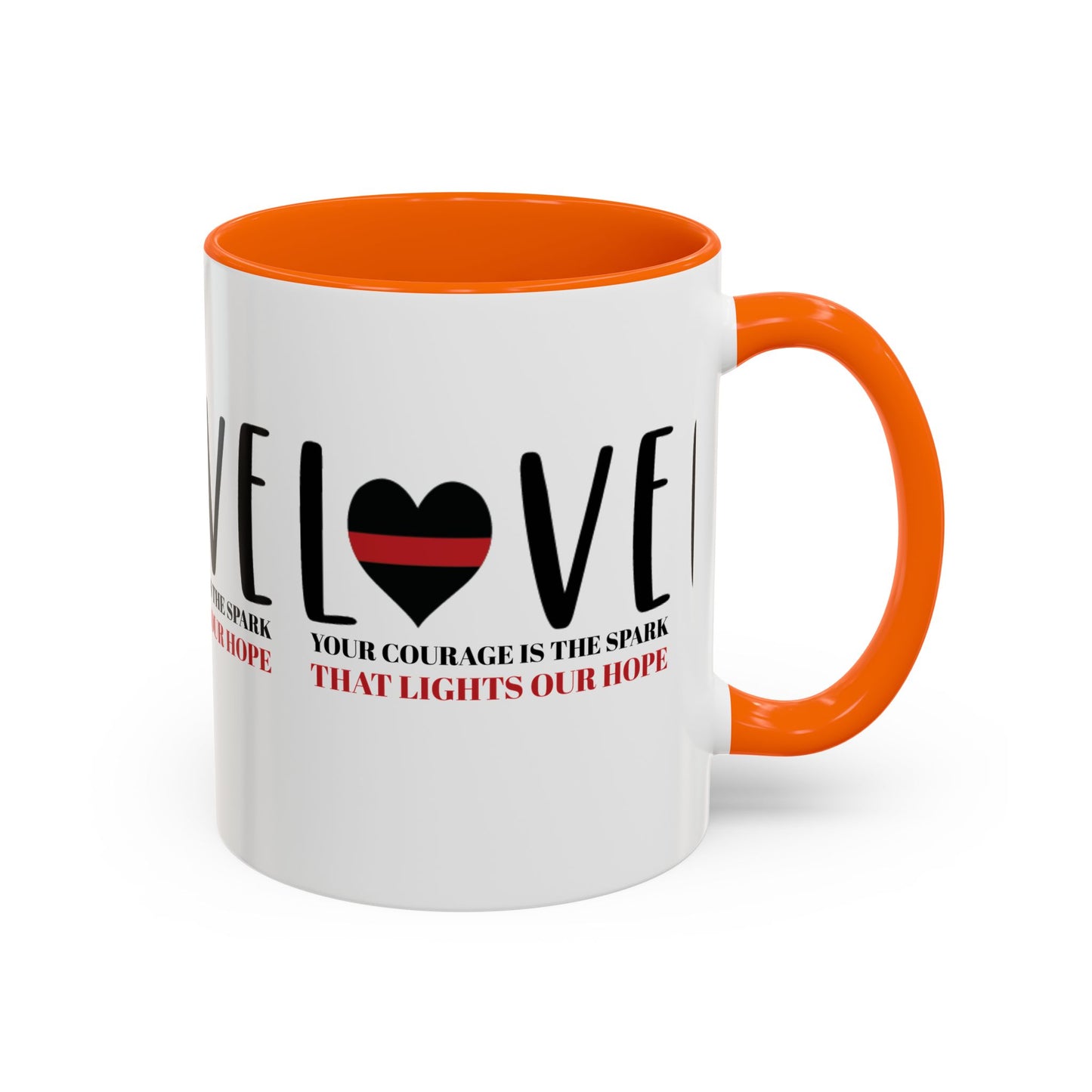 Firefighter Accent Coffee Mug – Your courage is the spark that lights our hope