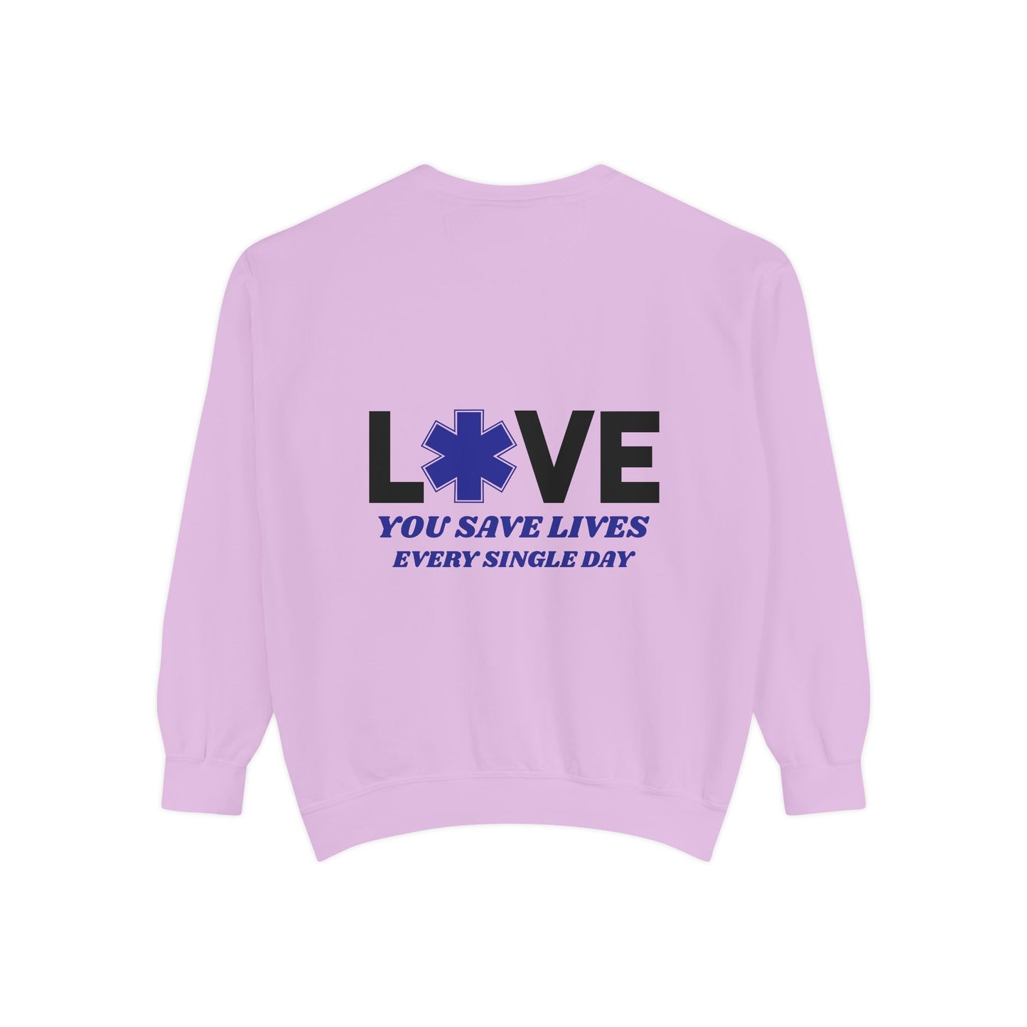 EMS Unisex Garment-Dyed Sweatshirt –You save lives every single day