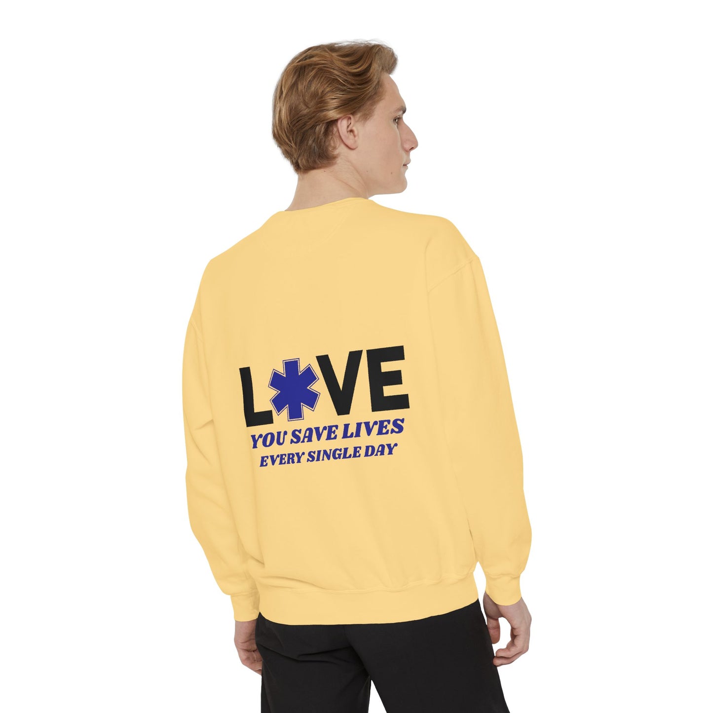 EMS Unisex Garment-Dyed Sweatshirt –You save lives every single day