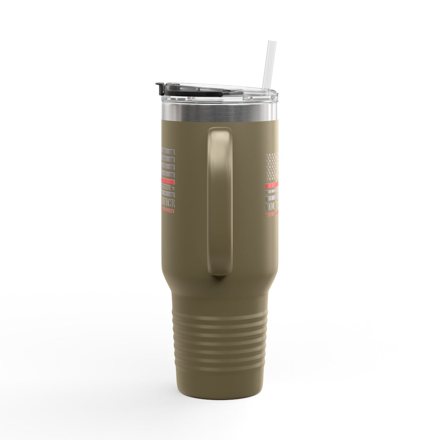 Firefighter Insulated Travel Mug, 40oz – Your sacrifice is the foundation of our safety