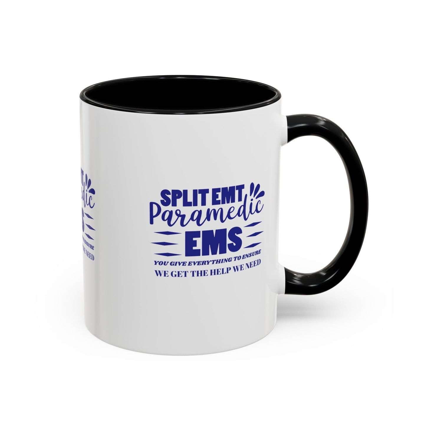EMS Accent Coffee Mug – You give everything to ensure we get the help we need