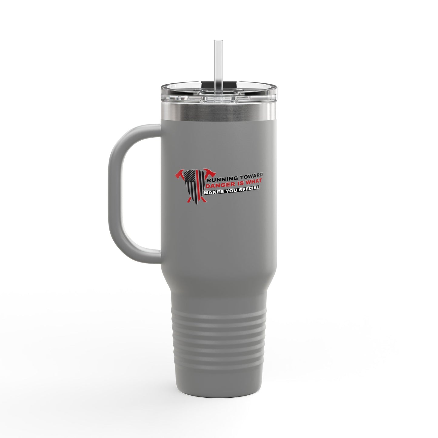 Firefighter Insulated Travel Mug, 40oz – Running toward danger is what makes you special