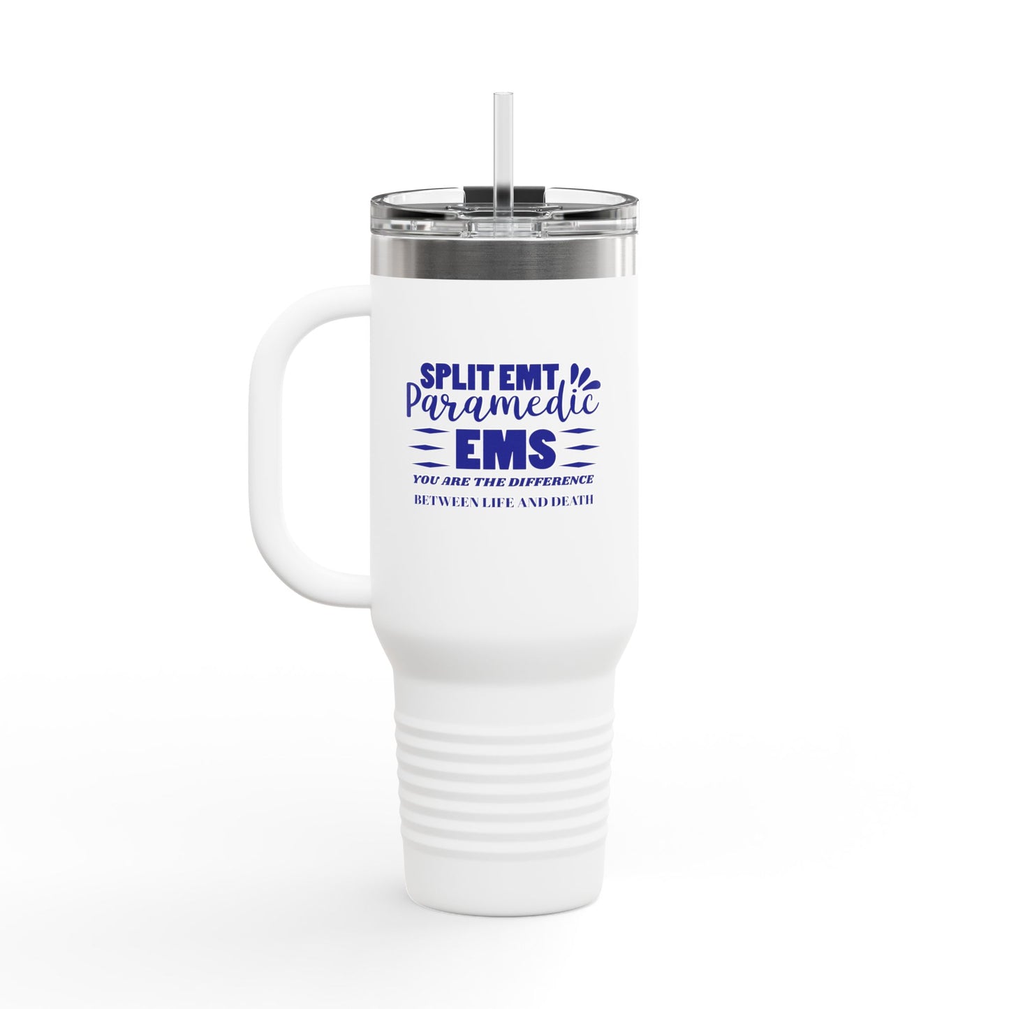 EMS Insulated Travel Mug, 40oz - You are the difference between life and death