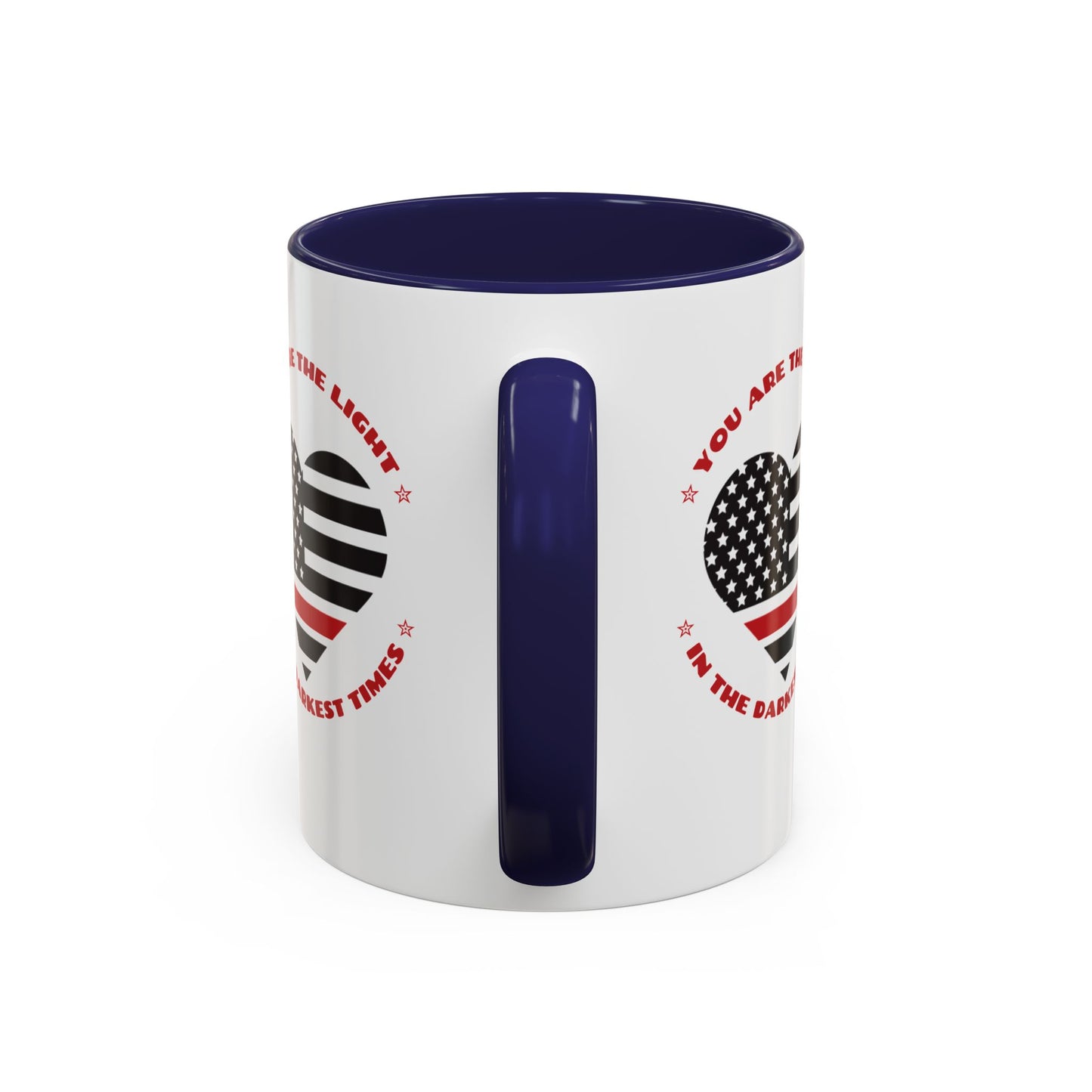 Firefighter Accent Coffee Mug – You are the light in the darkest times