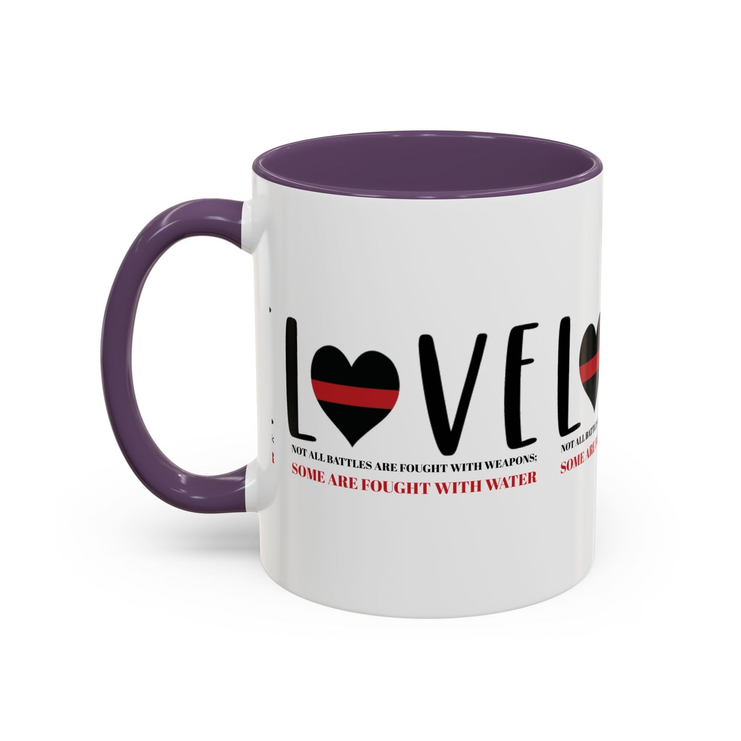 Firefighter Accent Coffee Mug – Not all battles are fought with weapons; some are fought with water