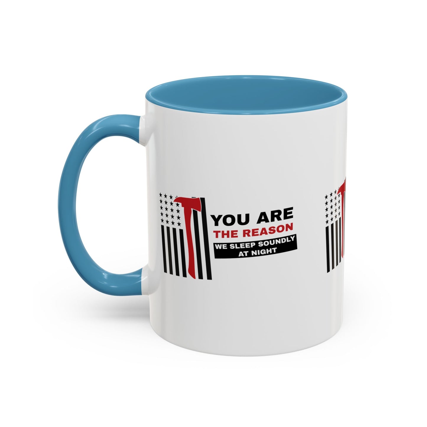 Firefighter Accent Coffee Mug – You are the reason we sleep soundly at night
