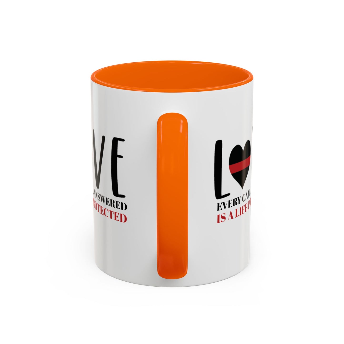 Firefighter Accent Coffee Mug – Every call answered is a life protected