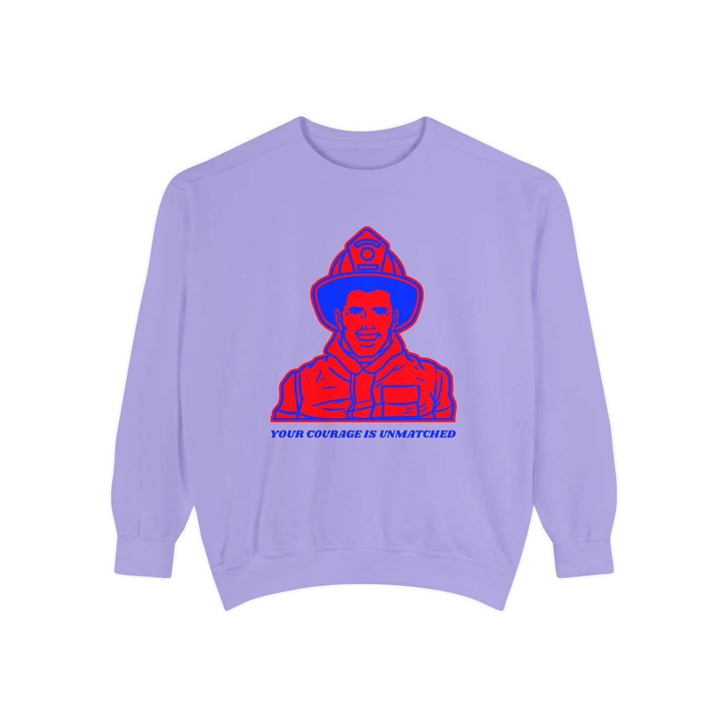 Firefighter Unisex Garment-Dyed Sweatshirt – Your courage is unmatched